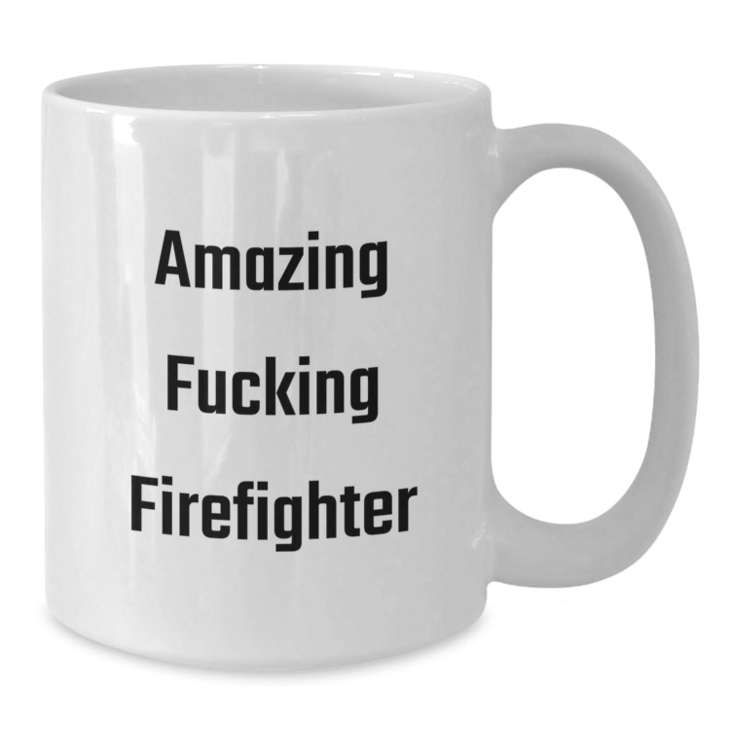 Funny Firefighter Gifts from Friends for Christmas, 'Amazing F--king Firefighter' Print on White Coffee Mug, 11oz or 15oz Ceramic Mug with Humor, Perfect for Firefighter Men and Women - Additional