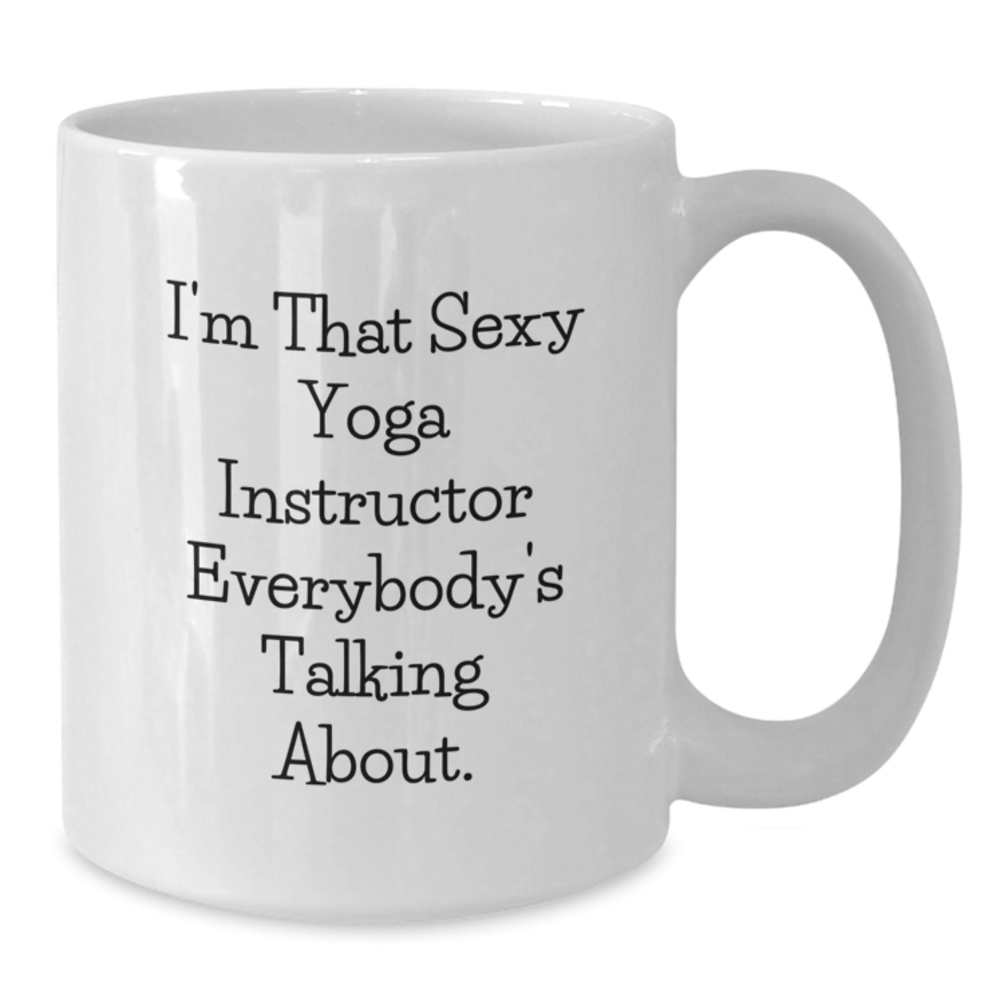 Funny Yoga Instructor White Coffee Mugs Gifts for Men Women Friends from Family this Christmas Unique Idea - Additional