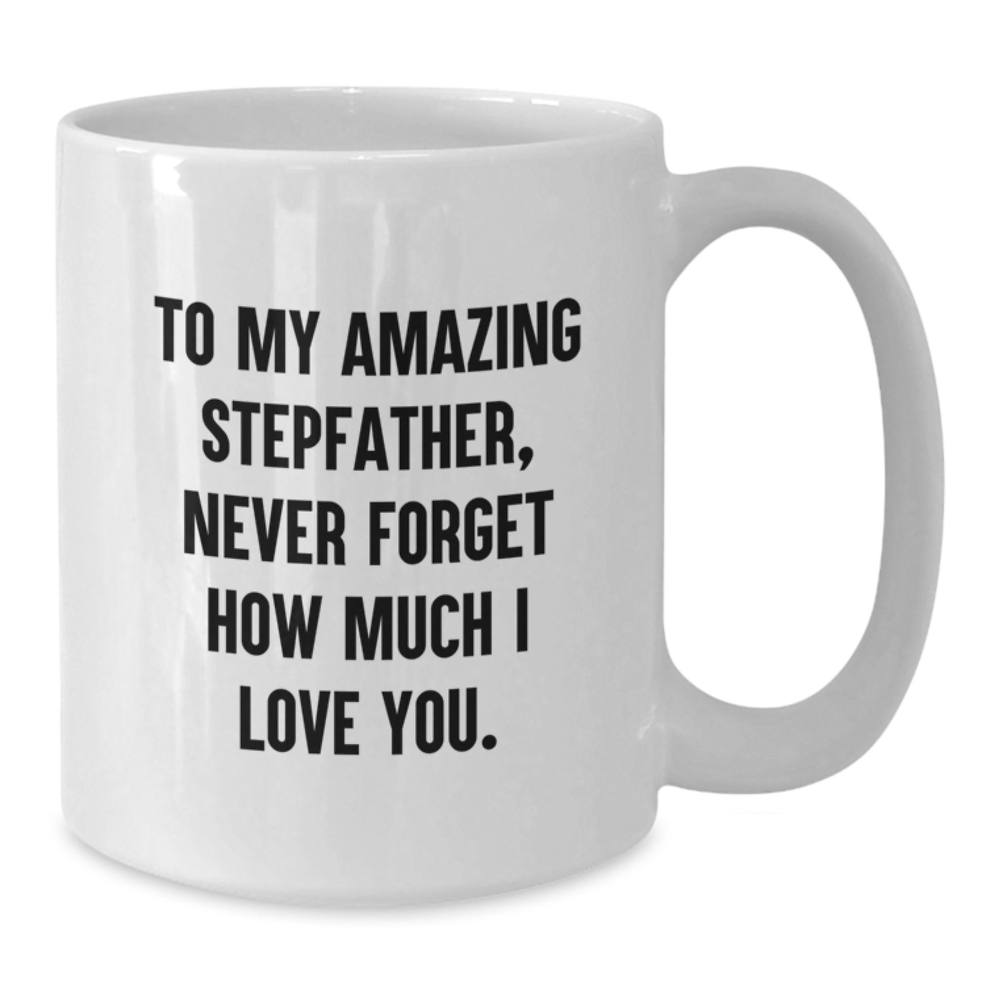 Unique Gifts from Family to Stepfather, Funny Stepfather Love Quotes White Coffee Mug, Christmas Unique Gifts for Men, Women, Friends, Family - Additional