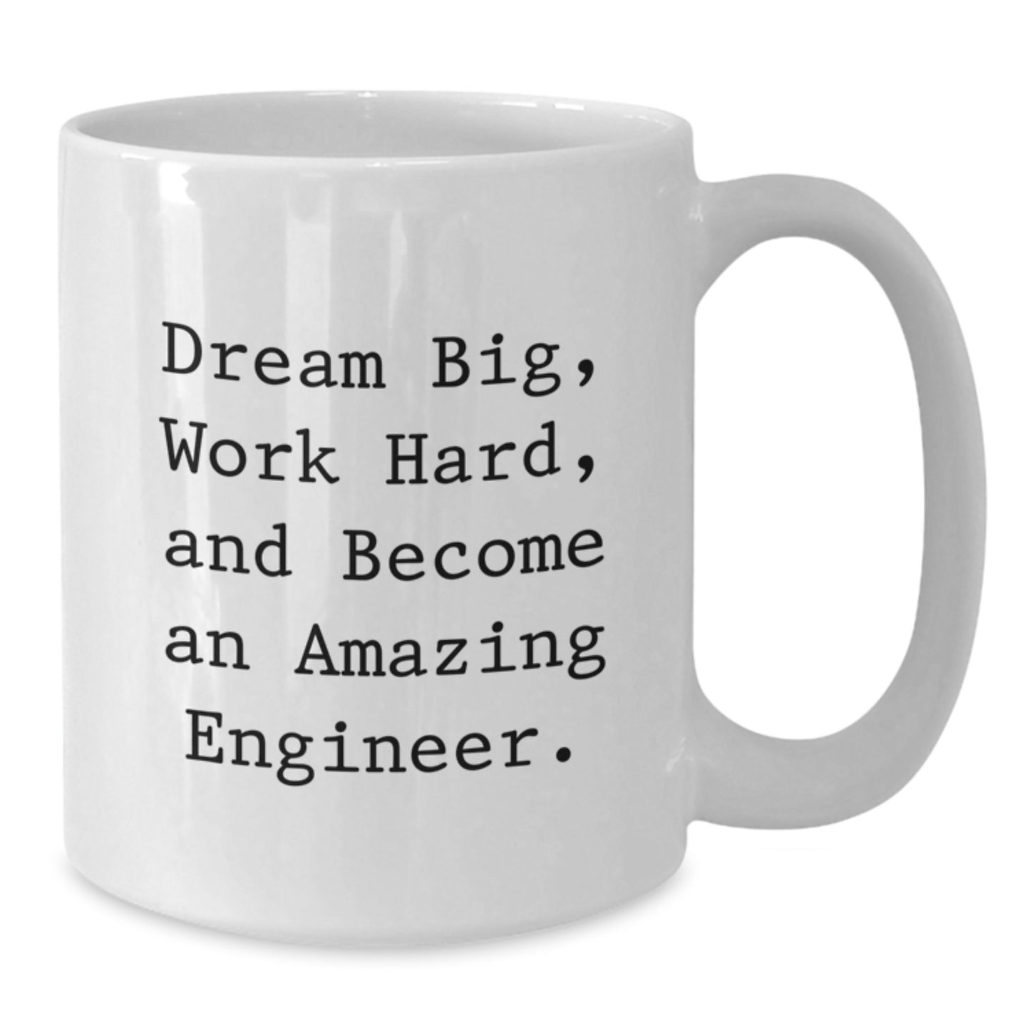 Funny Engineer Gifts from Friends - White Ceramic Coffee Mug for Engineer Men - Dream Big Work Hard Mug, Perfect for Christmas Unique Gifts for Engineer - Additional