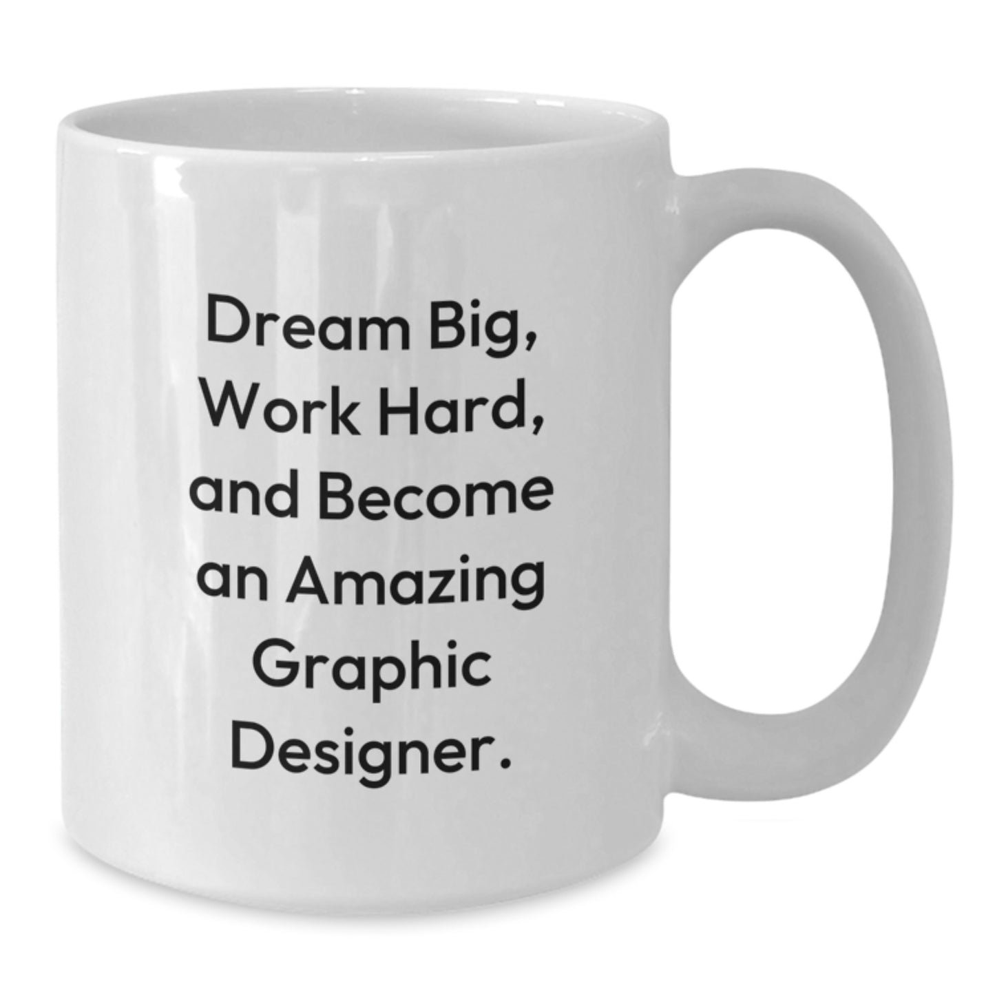 Funny Graphic Designer Gifts for Him, Inspirational White Coffee Mug, Dream Big Quote, Gifts from Friends, Christmas Unique Presents - Additional