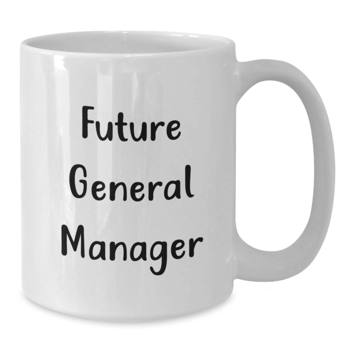 Funny General Manager Gifts for Men Women Friends Coworkers Family - White Coffee Mug with Inspirational Quote for Future General Manager - Additional