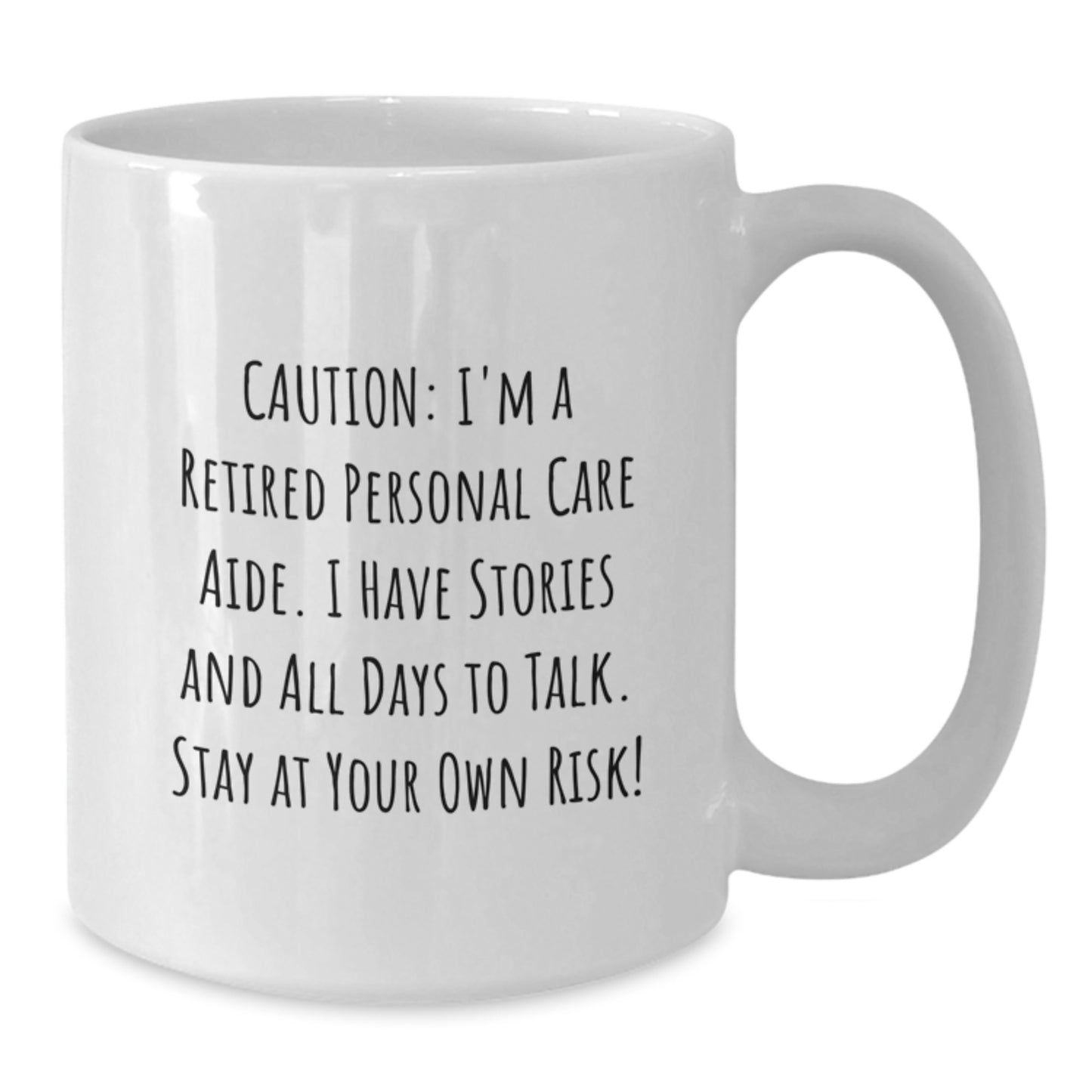 Funny Personal Care Aide Gifts for Men, White Coffee Mug, Caution I'm A Retired Personal Care Aide, Ideal Gift for Coworkers, Friends, and Family - Christmas Unique Gifts from Women - Additional