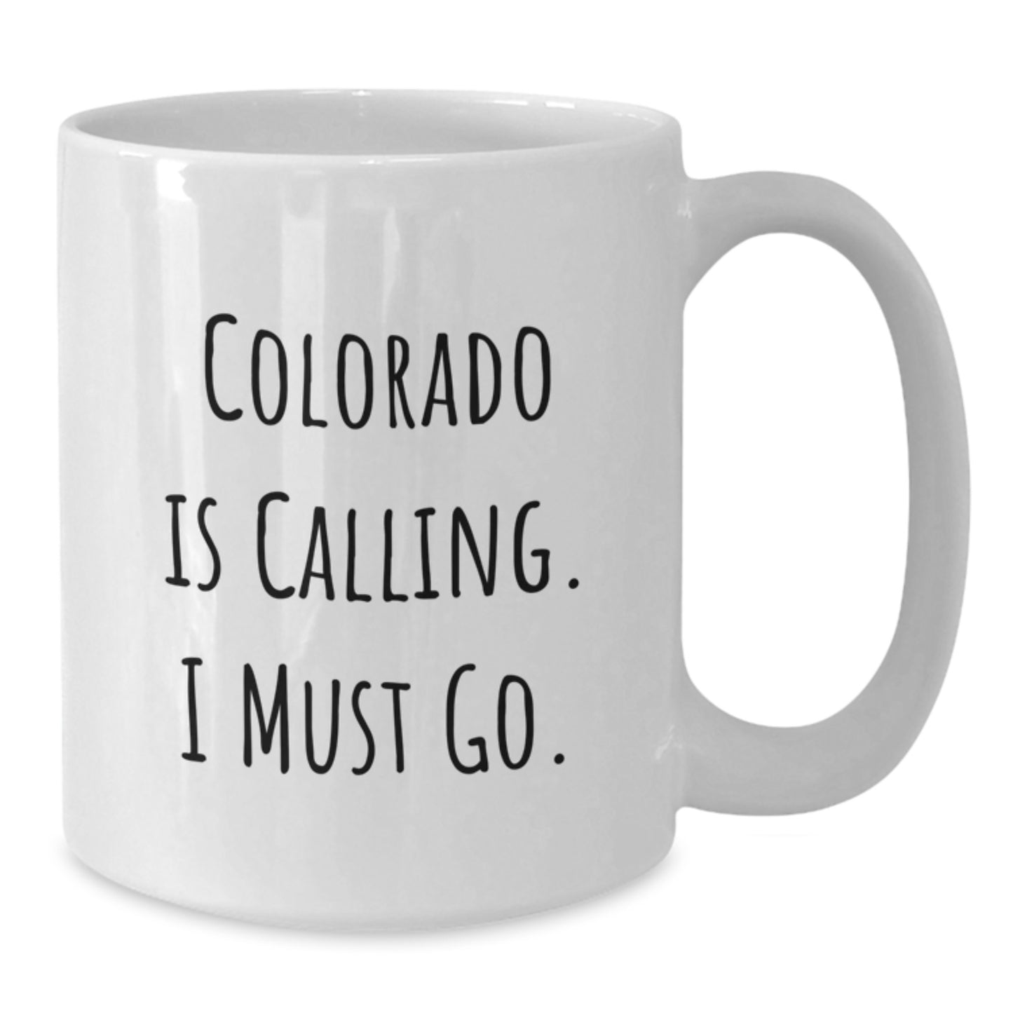 Colorado Gifts for Friends - Funny White Coffee Mug - 'Colorado Is Calling. I Must Go.' - Additional