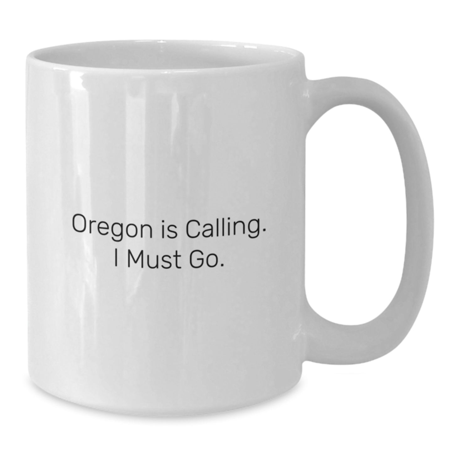 Funny Oregon Gifts from Friends to Oregon Lovers - Oregon Is Calling, I Must Go Christmas Mugs - Additional