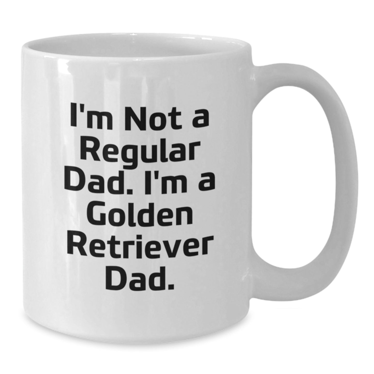 Golden Retriever Dad Funny Quote Gifts for Men and Women Birthday Unique Gift from Family Friends, White Coffee Mug, 11oz or 15oz Capacity, Ceramic, Microwave and Dishwasher Safe - Additional
