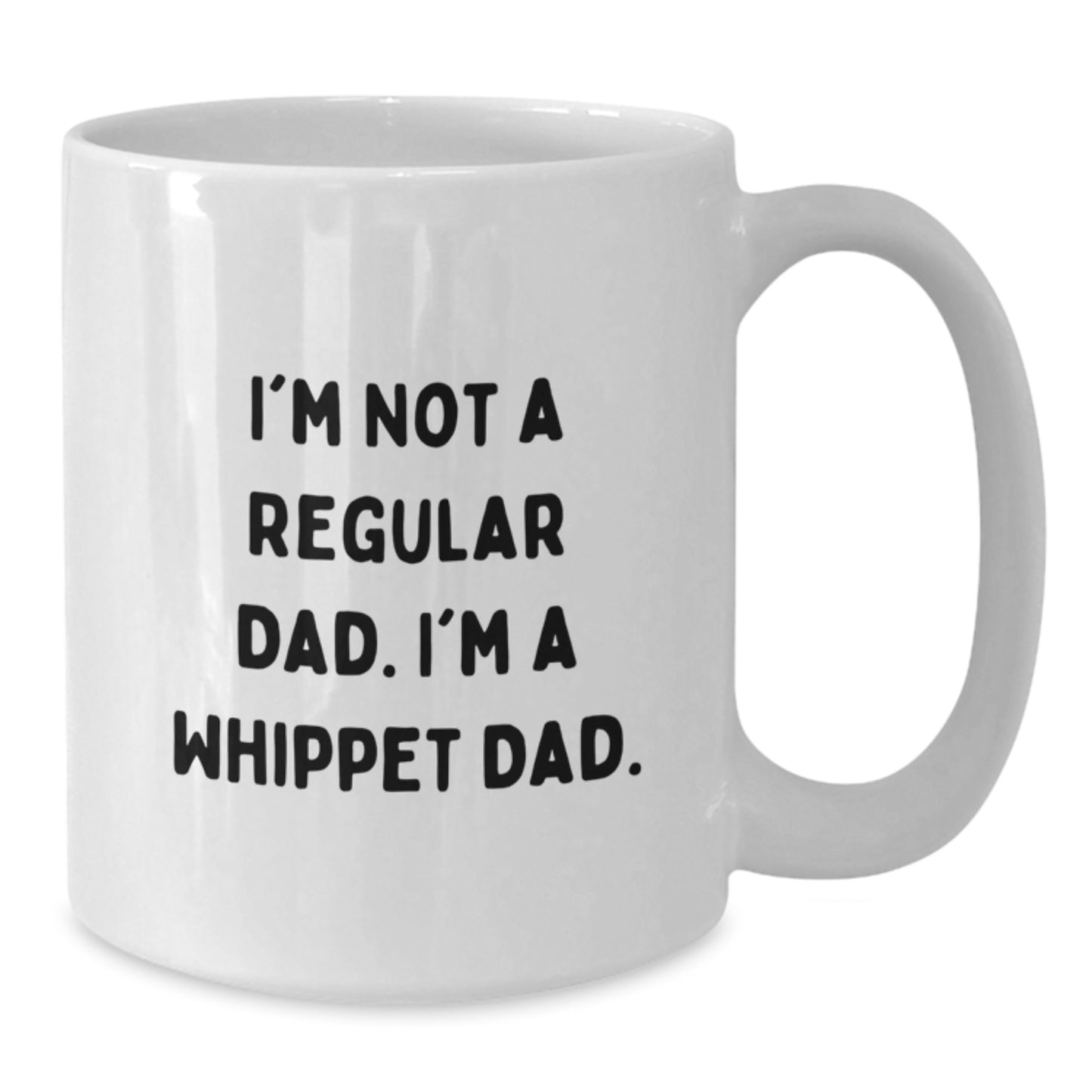 Whippet Dog Lover Gifts, Funny Quote White Coffee Mug, Unique Christmas Memorable Presents for Men, Women, Family Friends, 11oz or 15oz Ceramic Mug - Additional