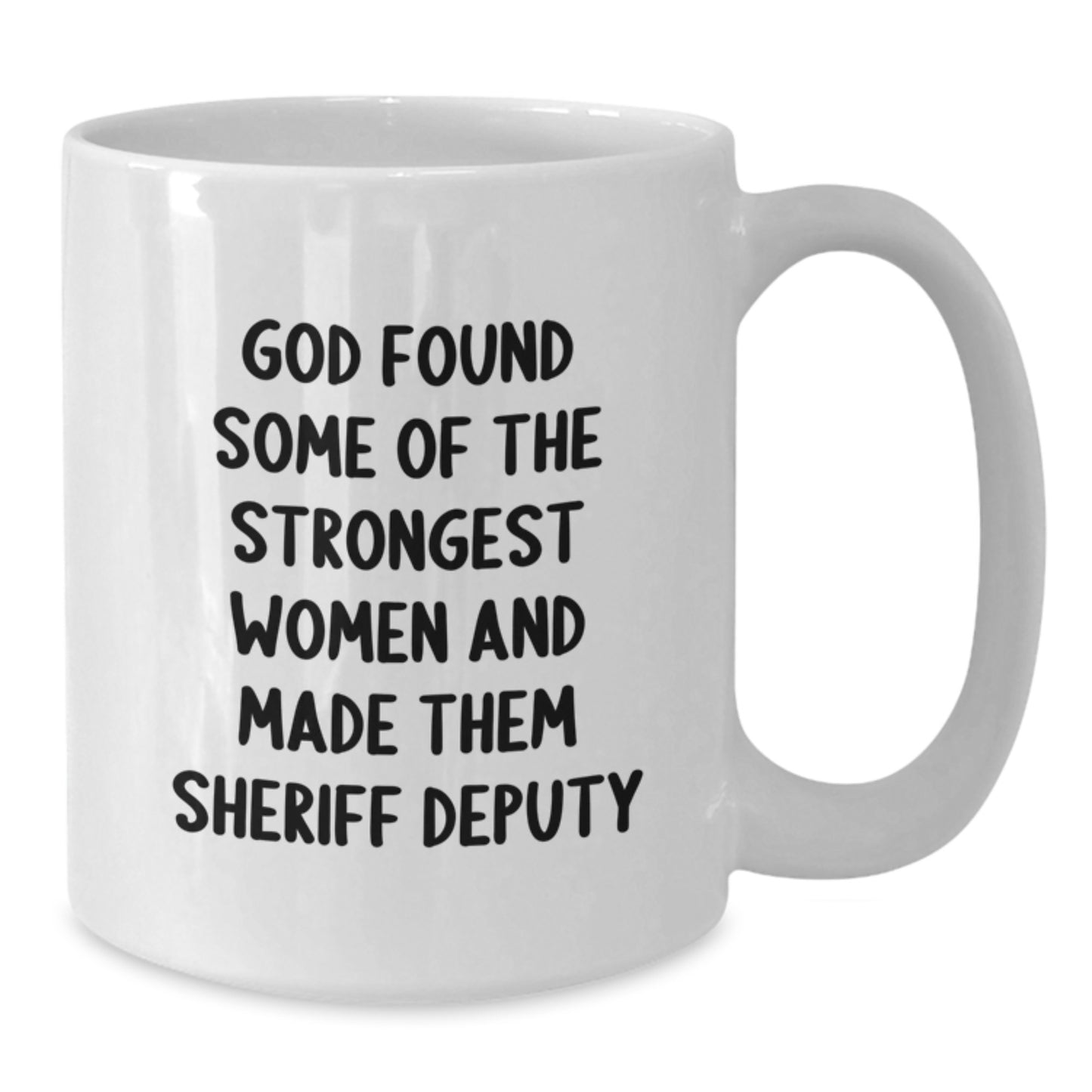 Funny Sheriff Deputy Gifts for Women, White Coffee Mug with Inspirational Quote, Christmas Unique Presents from Friends - Additional