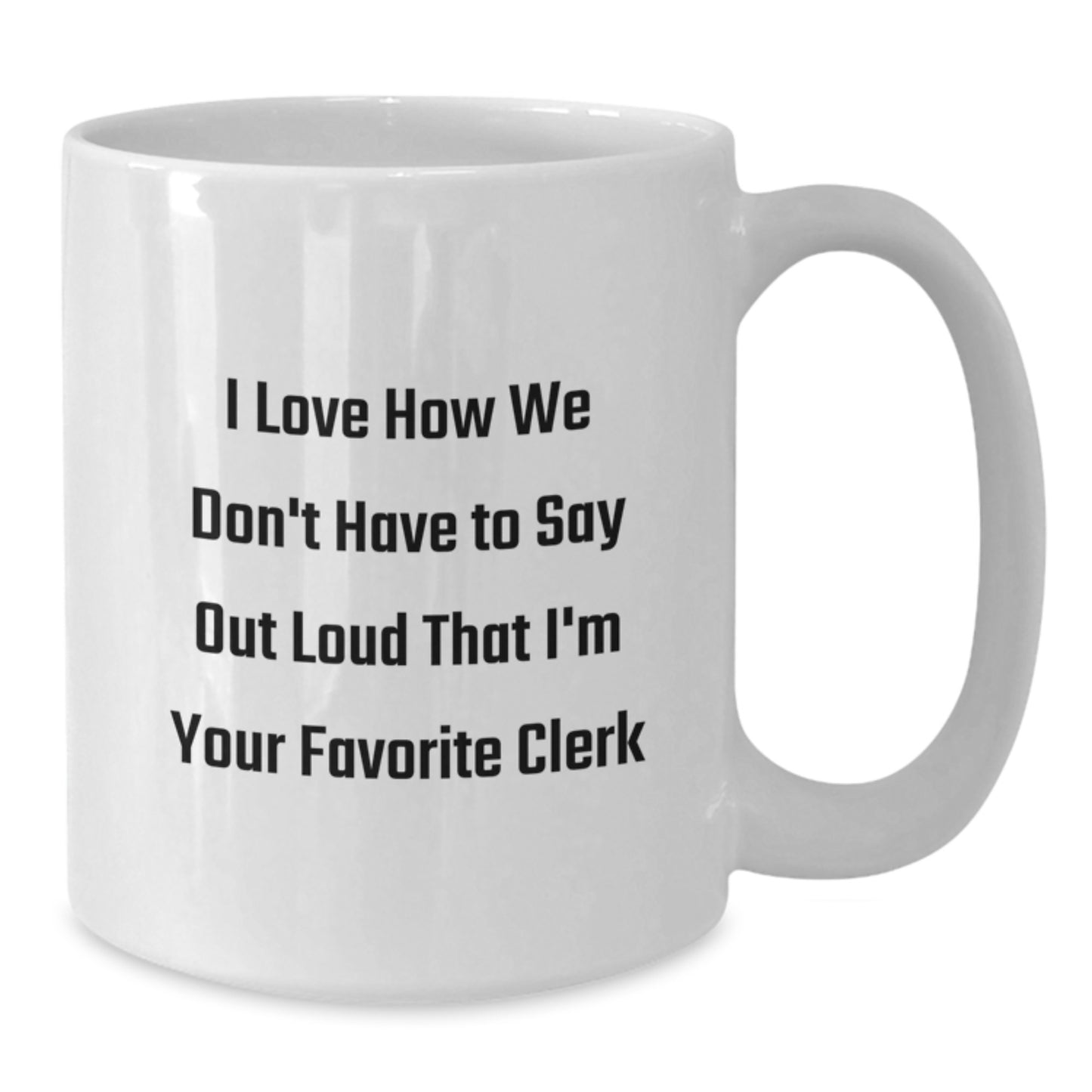 Funny Clerk Gifts from Friends, Unique White Coffee Mugs for Clerk, Christmas Unique Gifts - Additional