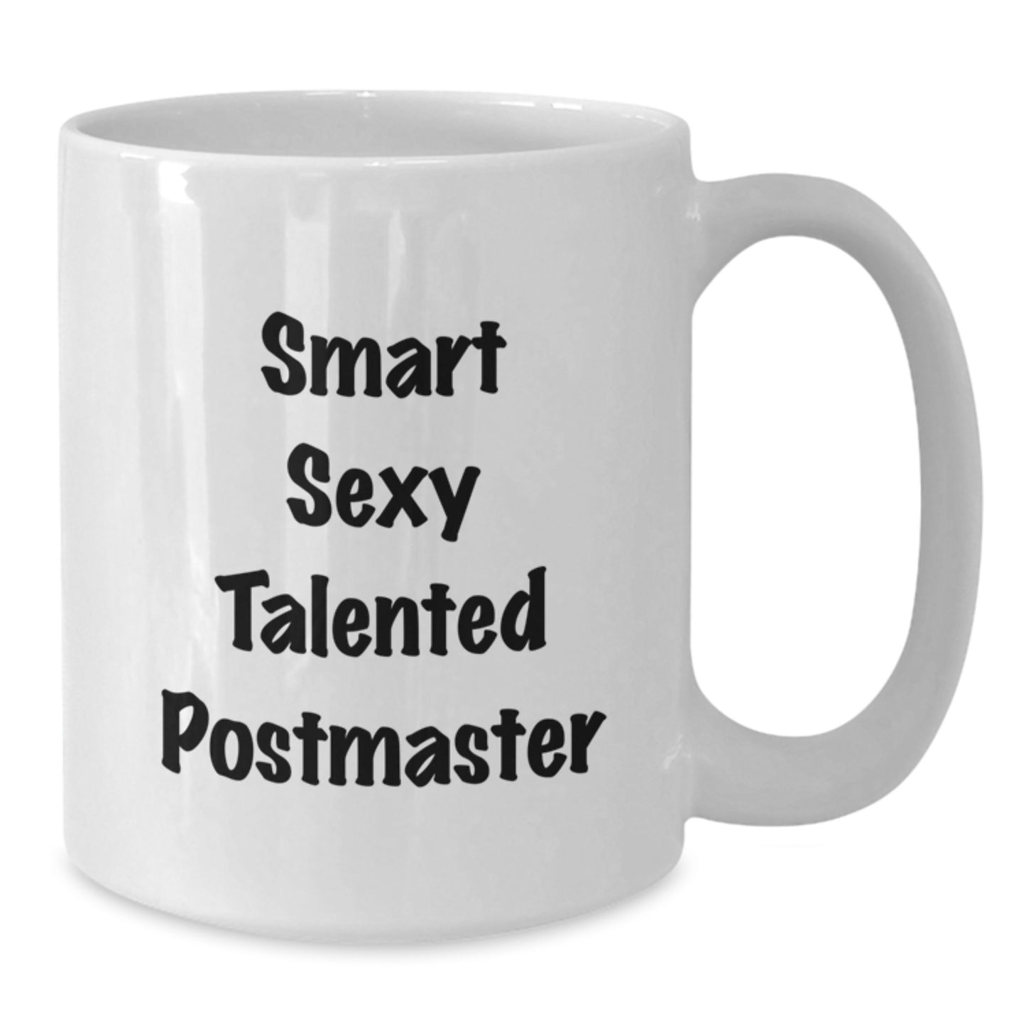 Funny Postmaster Gifts for Postmaster, Smart Sexy Talented Postmaster Quote White Coffee Mug, Gifts from Friends and Family for Christmas Unique Gifts - Additional
