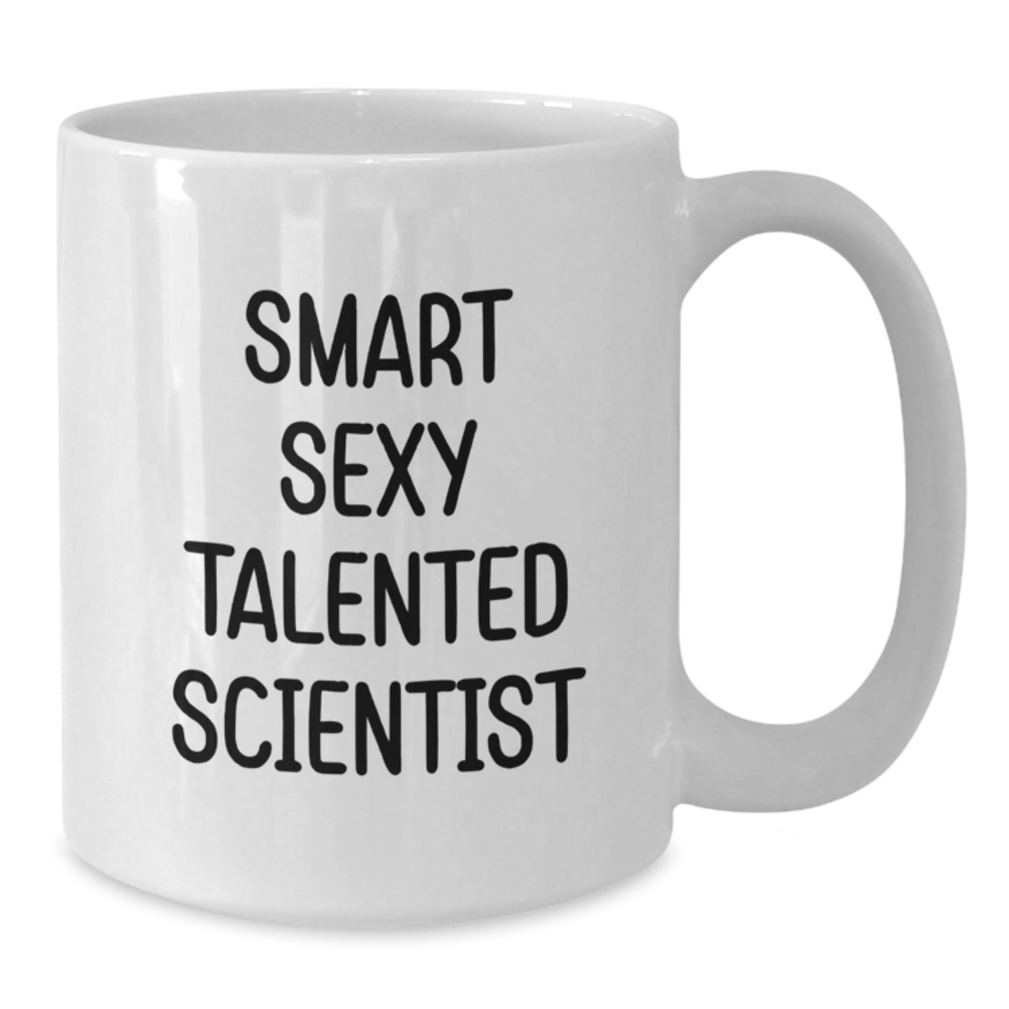 Funny Scientist Gifts for Him or Her, White Coffee Mug with Inspirational Quote, Perfect Birthday Present from Friends and Family, 11oz or 15oz Capacity, Microwave and Dishwasher Safe - Additional