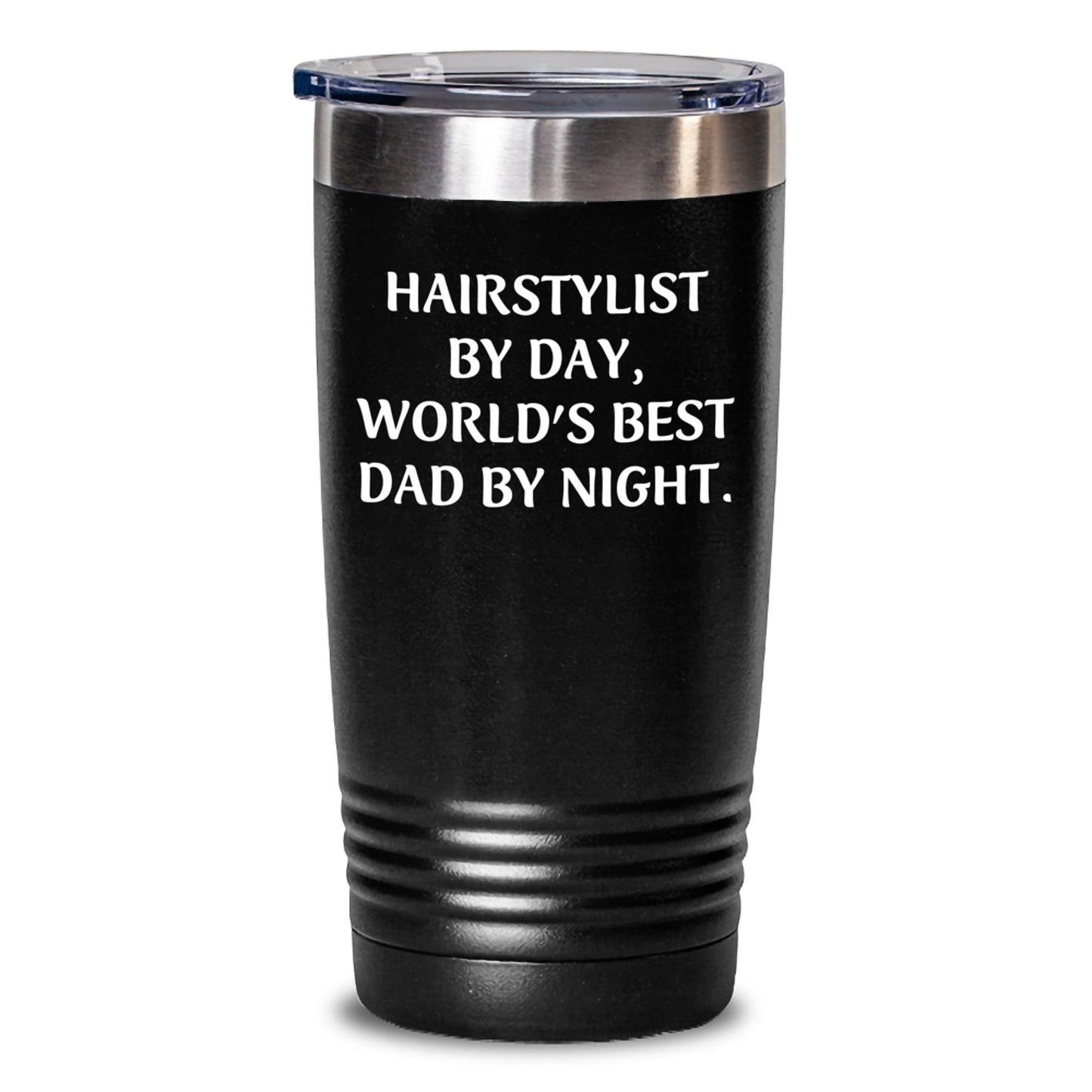Hairstylist Gifts for Men or Women, Funny Quote Tumbler for Graduation, Stainless Steel Vacuum Insulated Tumbler, Gifts from Dad - Gifts for Hairstylist - Main