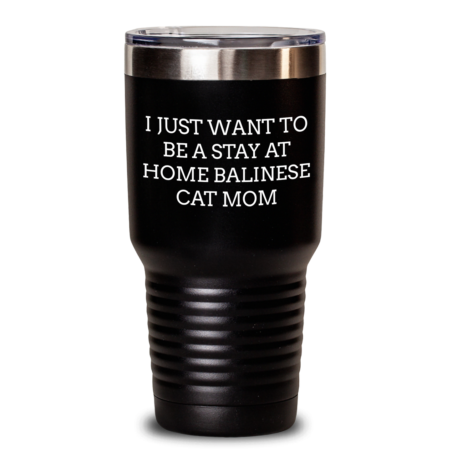 Balinese Cat Mom Gifts, Funny Dad Tumbler, I Just Want To Be A Stay At Home Balinese Cat Mom, 20oz or 30oz Stainless Steel Vacuum Insulated Tumbler Gifts from Family - Gifts for Balinese Cat Lovers - Main