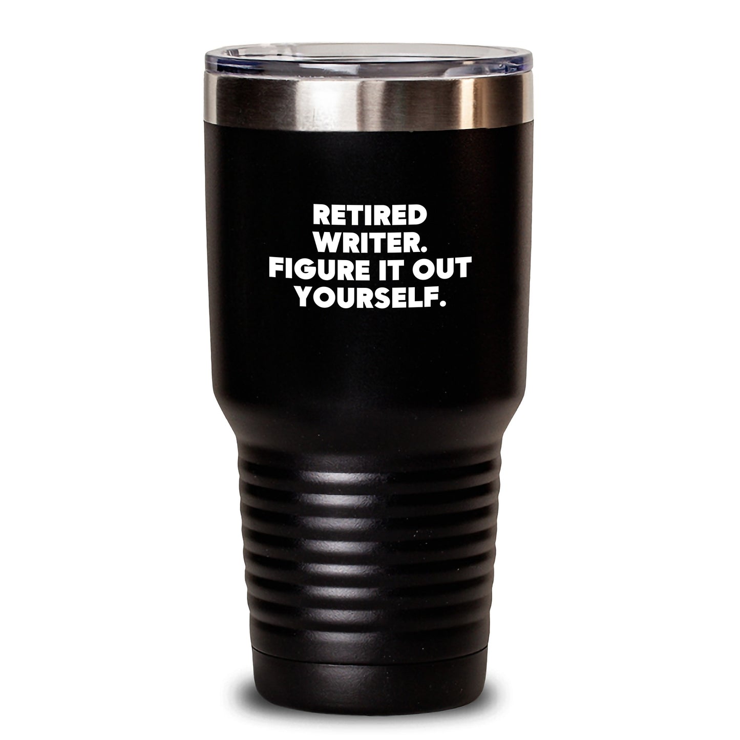 Funny Writer Gifts, Inspirational Tumbler for Writers, 'Retired Writer. Figure It Out Yourself.' Christmas Unique Gifts from Friends to Family - Main