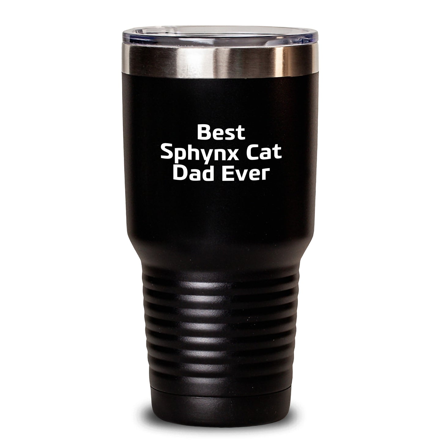 Sphynx Cat Lover Gifts for Dad, Unique Valentine's Sphynx Cat Dad Tumbler, Best Sphynx Cat Dad Ever Quote, 20oz or 30oz Black Tumblers, Gifts from Men to Sphynx Cat Dad, Sphynx Cat Dad Gifts - Main