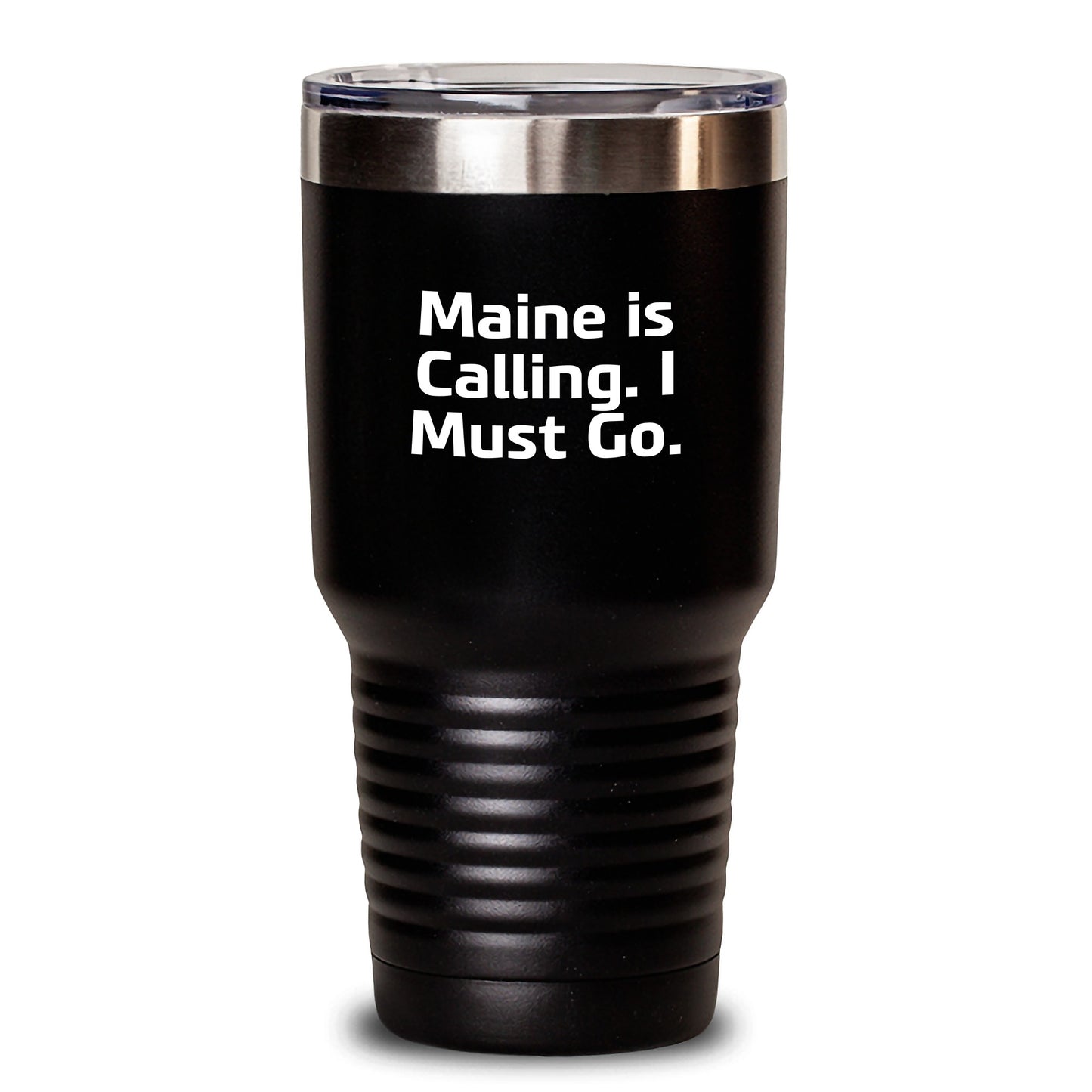 Maine Lovers Gifts from Friends, Family, or Coworkers - Funny 'Maine Is Calling. I Must Go.' Black 20oz or 30oz Tumbler for Christmas Unique Gifts - Main
