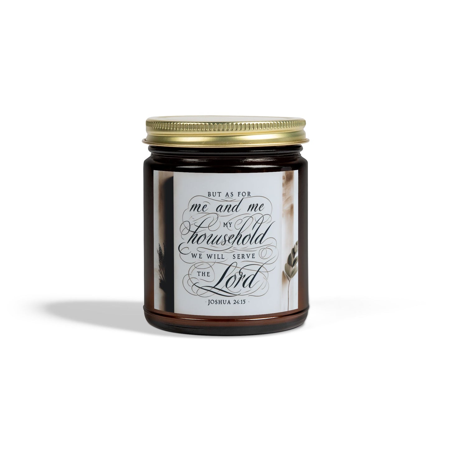 But As For Me and My House We Will Serve The Lord Scented Candles, Inspirational Quote Candle, Christian Home Decor, Religious Gift, John 24:15 Bible Verse Candle, Religious Candle - Victory Thru Vision