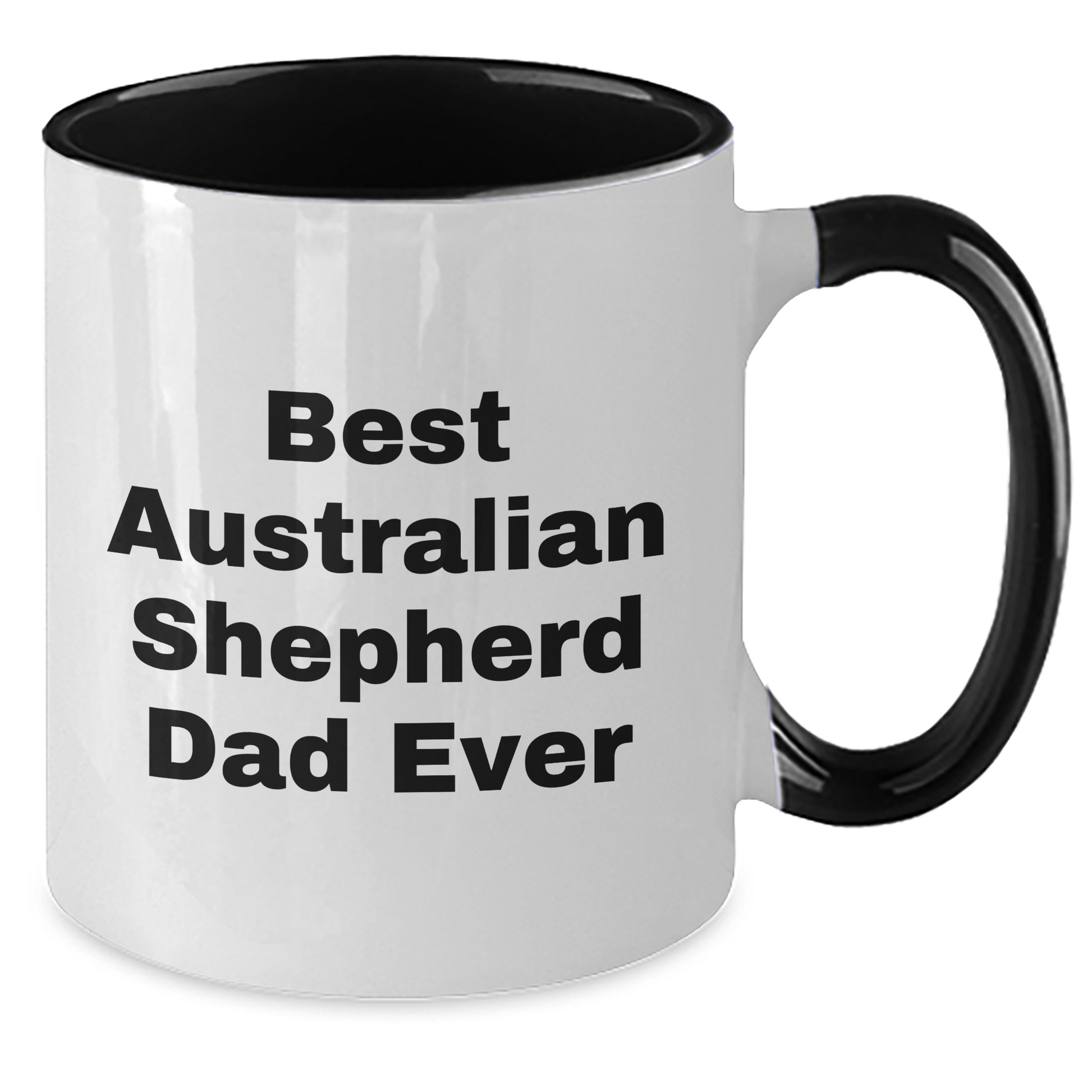 Funny Australian Shepherd Dog Gifts from Dad, Best Australian Shepherd Dad Ever Two Tone Coffee Mug, Father's Day Unique Gifts for Australian Shepherd Dog Lovers - Victory Thru Vision