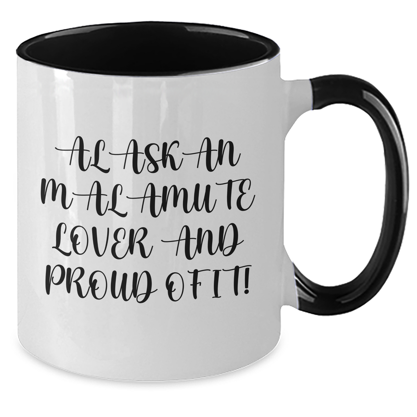 Alaskan Malamute Dog Lover's Funny Gift, Two Tone Coffee Mug for Men, Father's Day Unique Gifts from Friends, 'Alaskan Malamute Lover And Proud Of It!' - Additional