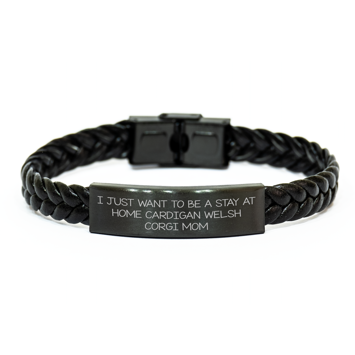 Cardigan Welsh Corgi Mom Gifts, I Just Want To Be A Stay At Home Cardigan Welsh Corgi Mom, Interlaced Leather Bracelet for Dad, Father's Day Unique Gifts from Mom to Dad - Image 1