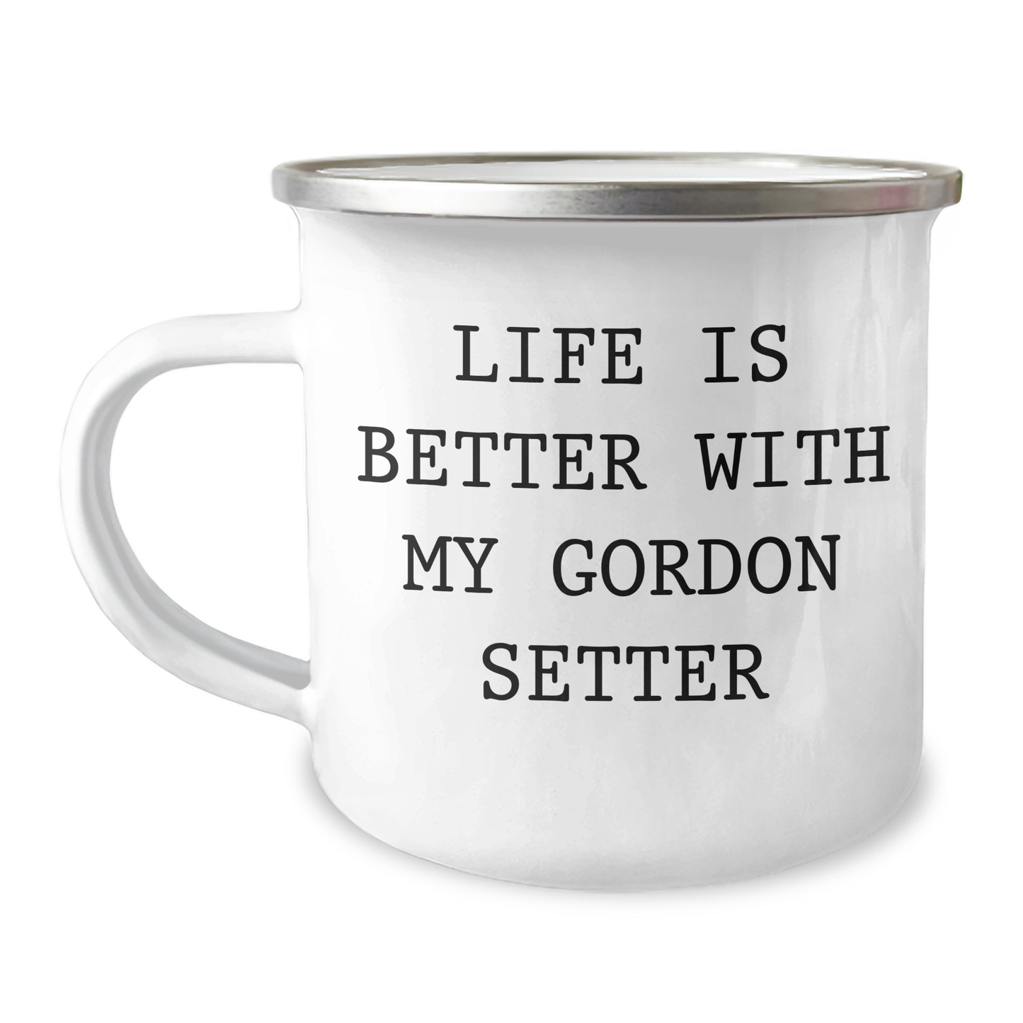 Gordon Setter Dog Lovers, Funny Mugs for Dad, Life Is Better With My Gordon Setter, Camping Mug Gifts from Family - Victory Thru Vision