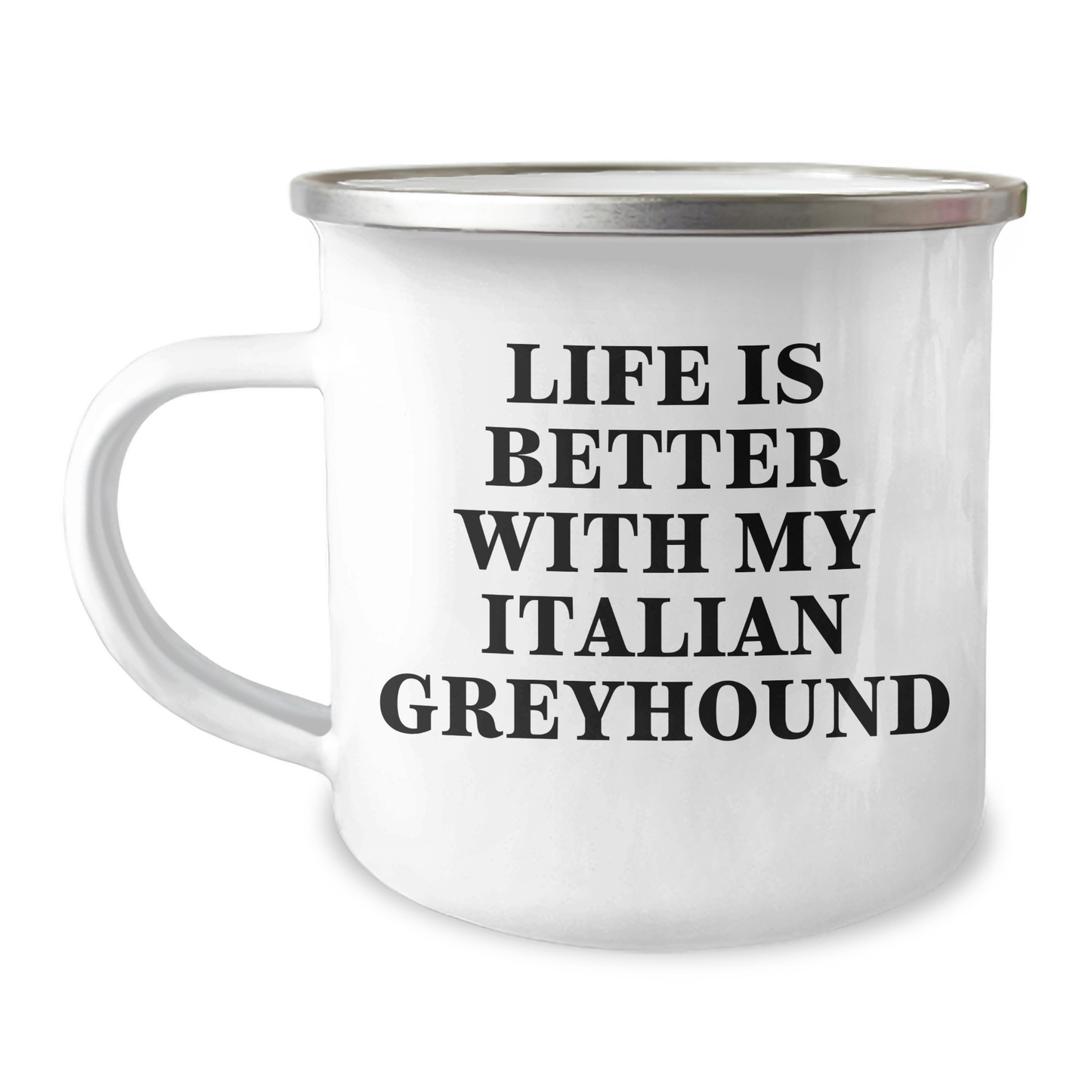 Funny Italian Greyhound Dog Gifts from Men to Family - Life Is Better With My Italian Greyhound, Camping Mug for Dad on Father's Day - Victory Thru Vision