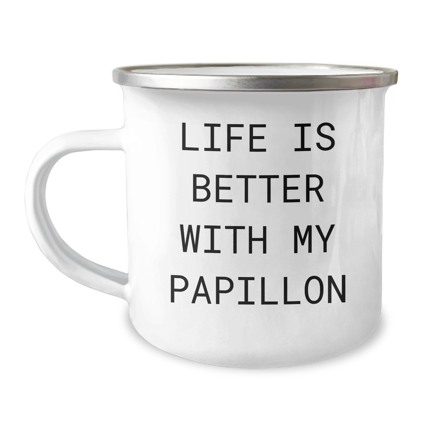 Papillon Dog Lovers Gifts from Family - Life Is Better With My Papillon Camping Mug for Men, Unique Father's Day Unique Gift - Victory Thru Vision