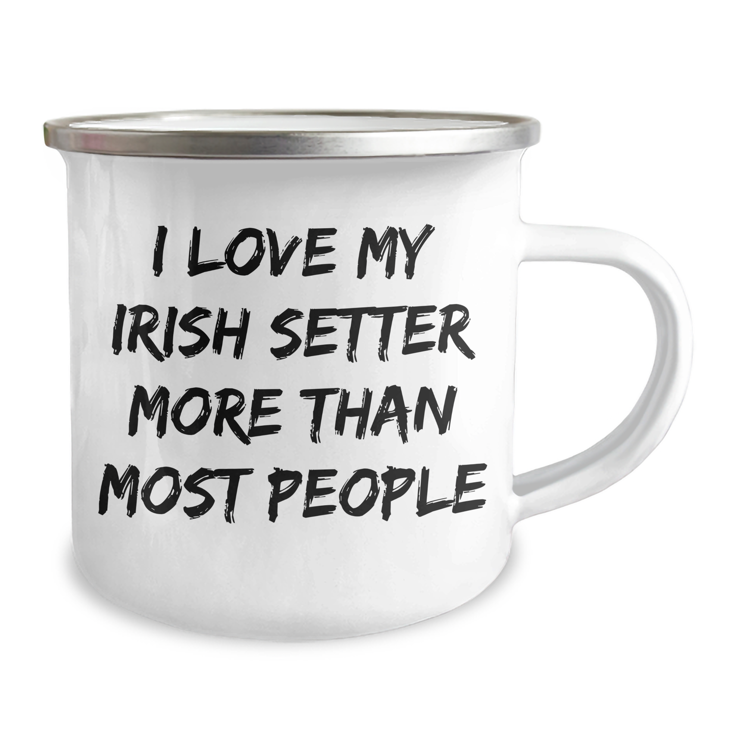 Irish Setter Dog Lovers Gifts - I Love My Irish Setter More Than Most People, Funny Camping Mug for Dad, Father's Day Unique Gifts from Men to Family - Image 2