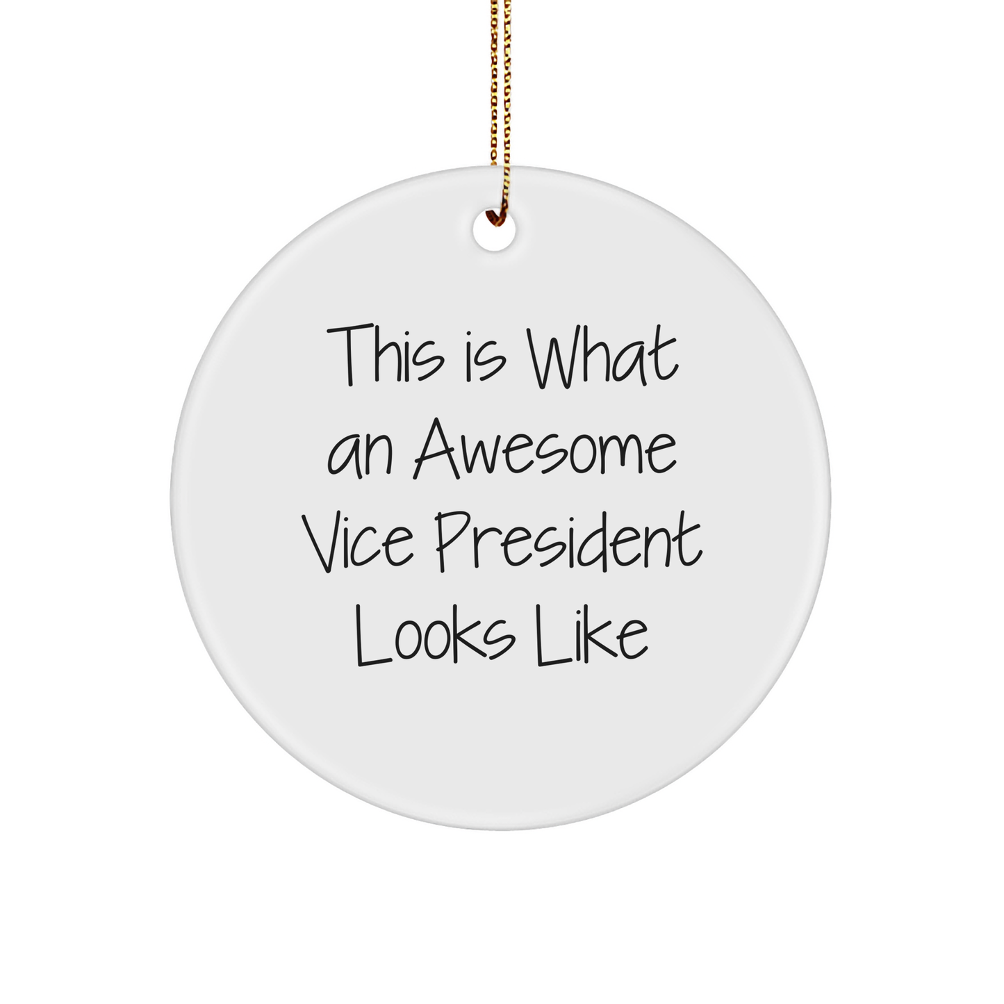Funny Vice President Gifts, This Is What An Awesome Vice President Looks Like Circle Ornament for Christmas, Gifts from Friends, Family, Coworkers, or Men to Vice President, Women, or Men - Image 1