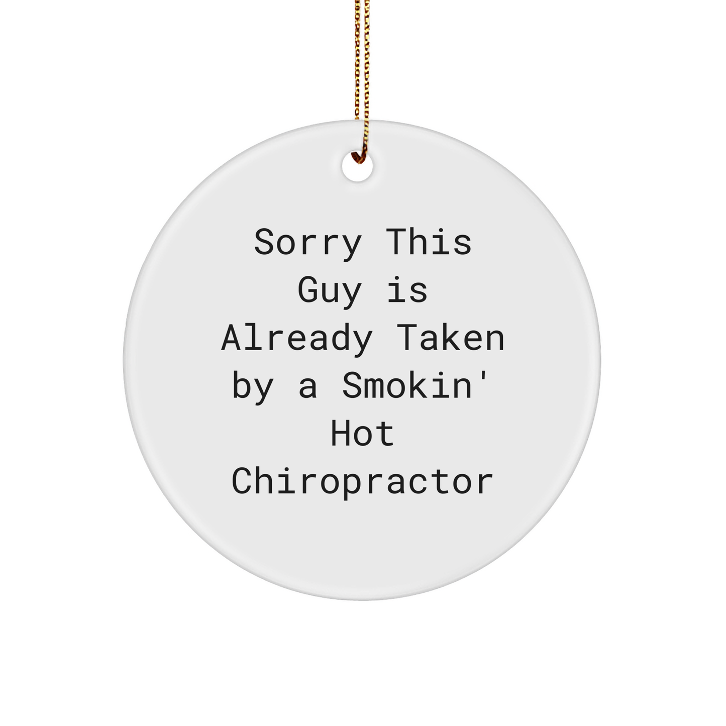 Funny Chiropractor Gifts from Friends, Circle Ornament for Chiropractor, - Victory Thru Vision