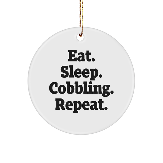 Cobbling Enthusiasts Gifts from Friends for Men's Christmas Unique Circle Ornament, Eat. Sleep. Cobbling. Repeat. - Victory Thru Vision