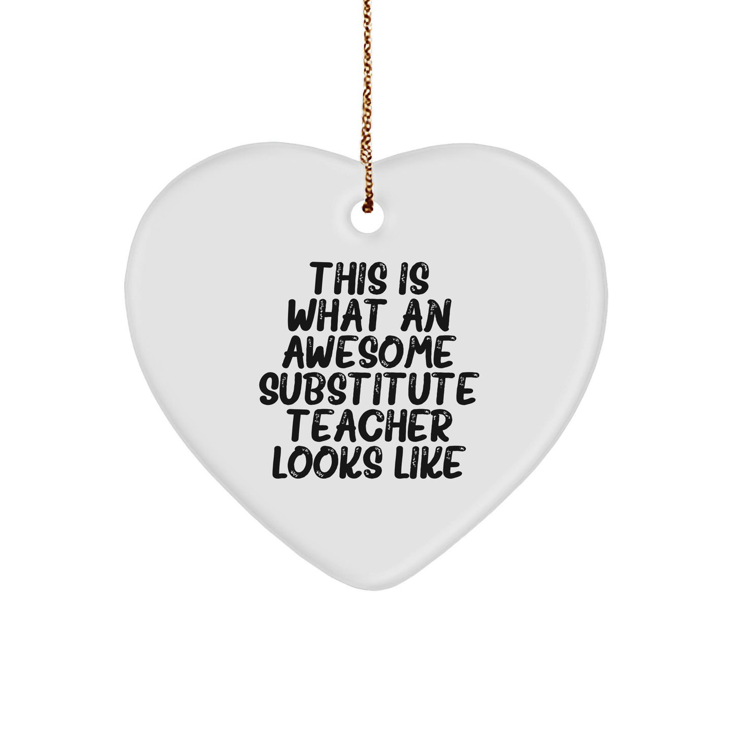 Gifts from Friends for Substitute Teachers, Heart Ornament, Funny Quote, Christmas Unique Gifts - Image 1