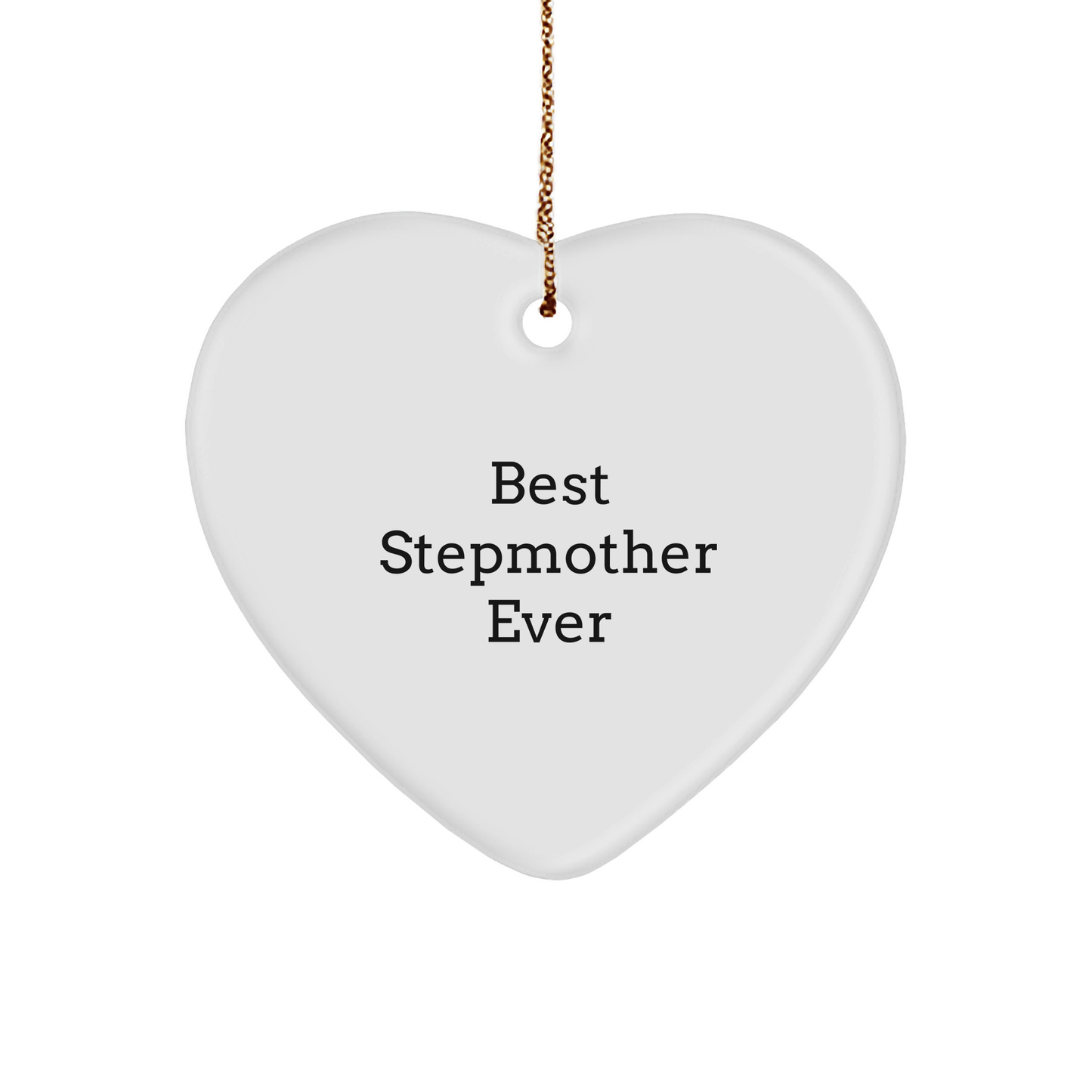 Best Stepmother Gifts, Funny Heart Ornament, 'Best Stepmother Ever' Quote for Christmas, Gifts from Family, for Stepmother - Image 1