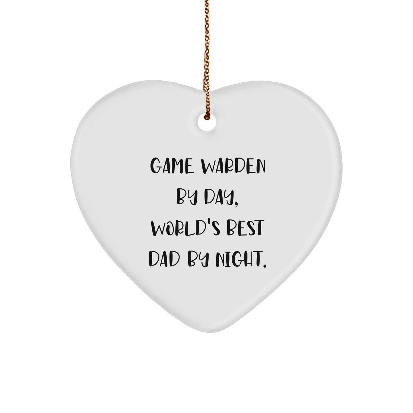 Game Warden Gifts from Friends - Funny Heart Ornament for Christmas - 'Game Warden By Day, World's Best Dad By Night.' - Image 1