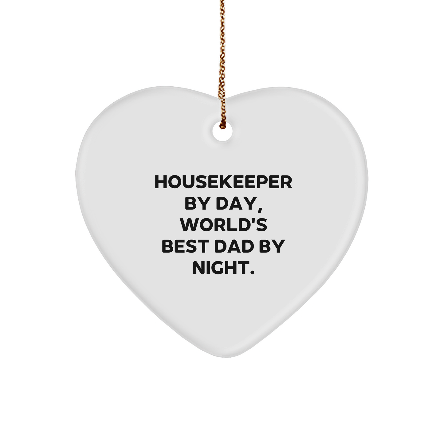 Funny Housekeeper Gifts by Day, Heart Ornament by Night, Christmas Unique Gifts for Housekeepers from Family - Victory Thru Vision