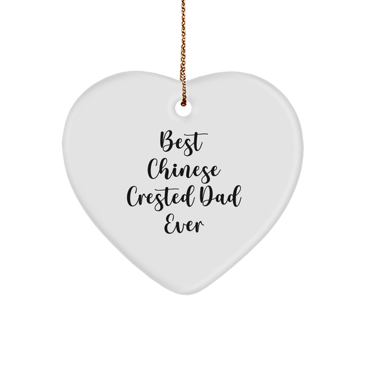 Funny Chinese Crested Dog Gifts for Men - Heart Ornament with 'Best Chinese Crested Dad Ever' Quote for Christmas Unique Gifts from Men to Family - Victory Thru Vision