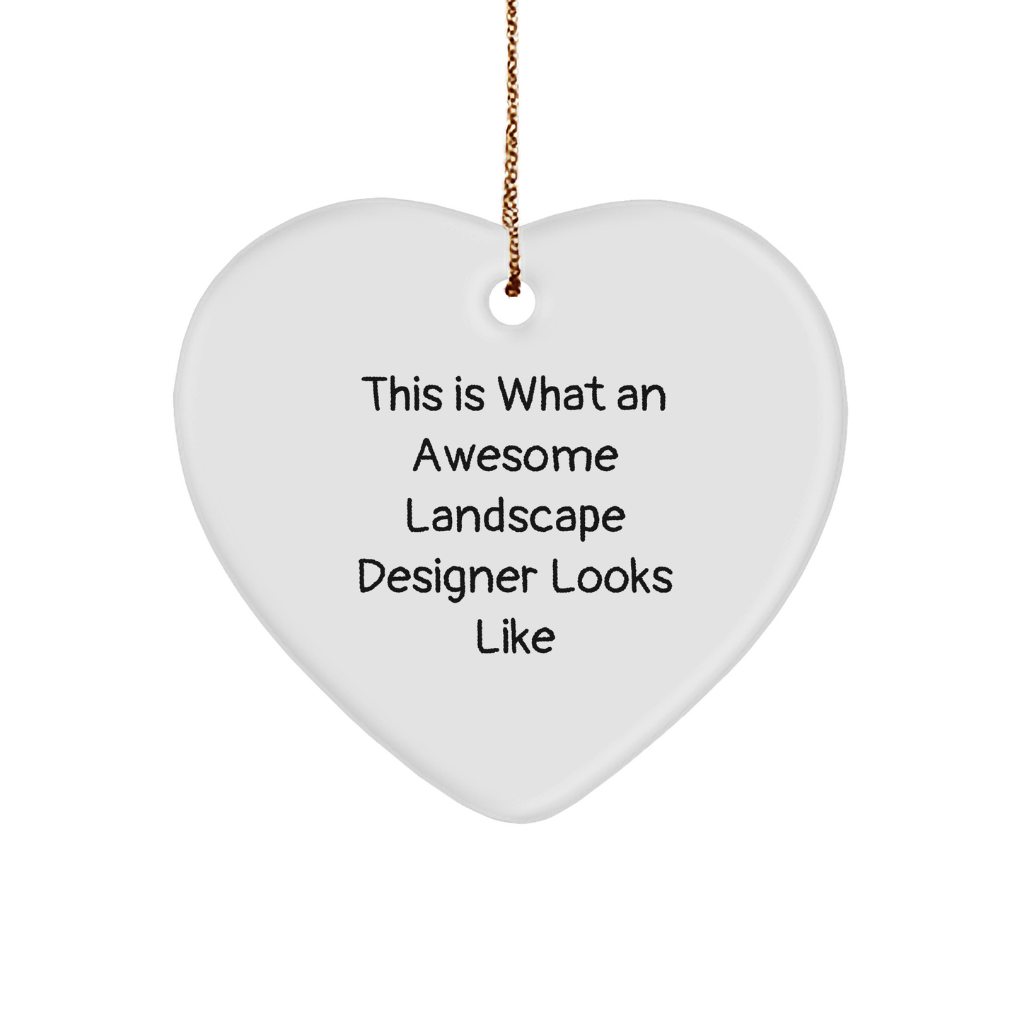 Landscape Designer Gifts, Funny Quote Heart Ornament, 'This Is What An Awesome Landscape Designer Looks Like' Christmas Memorable Present from Friends, Coworkers, or Family - Image 1