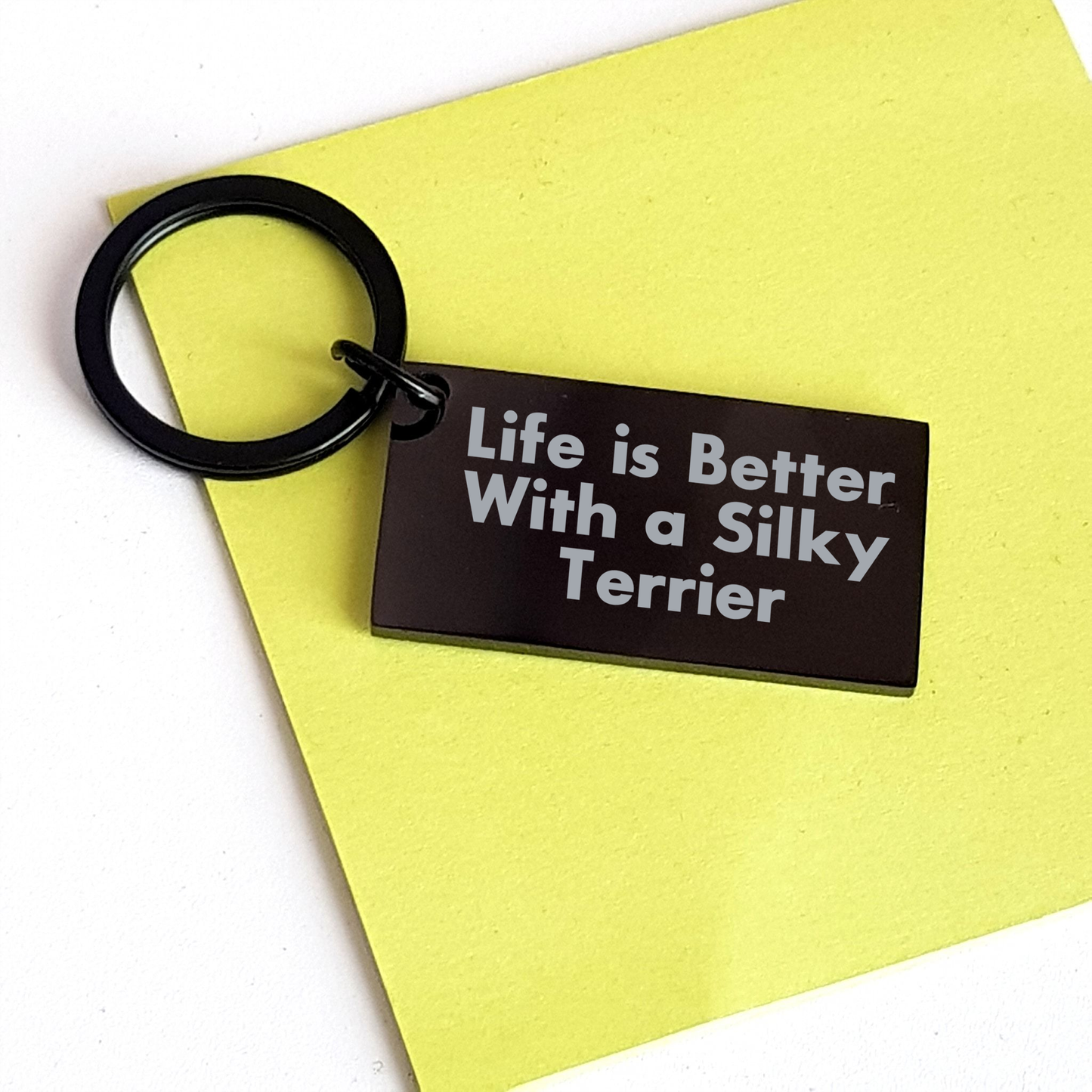 Silky Terrier Dog Enthusiasts Gifts from Men for Father's Day Unique Keychain - Life Is Better With A Silky Terrier, Black Stainless Steel Keychain, Engraved Message - Image 3