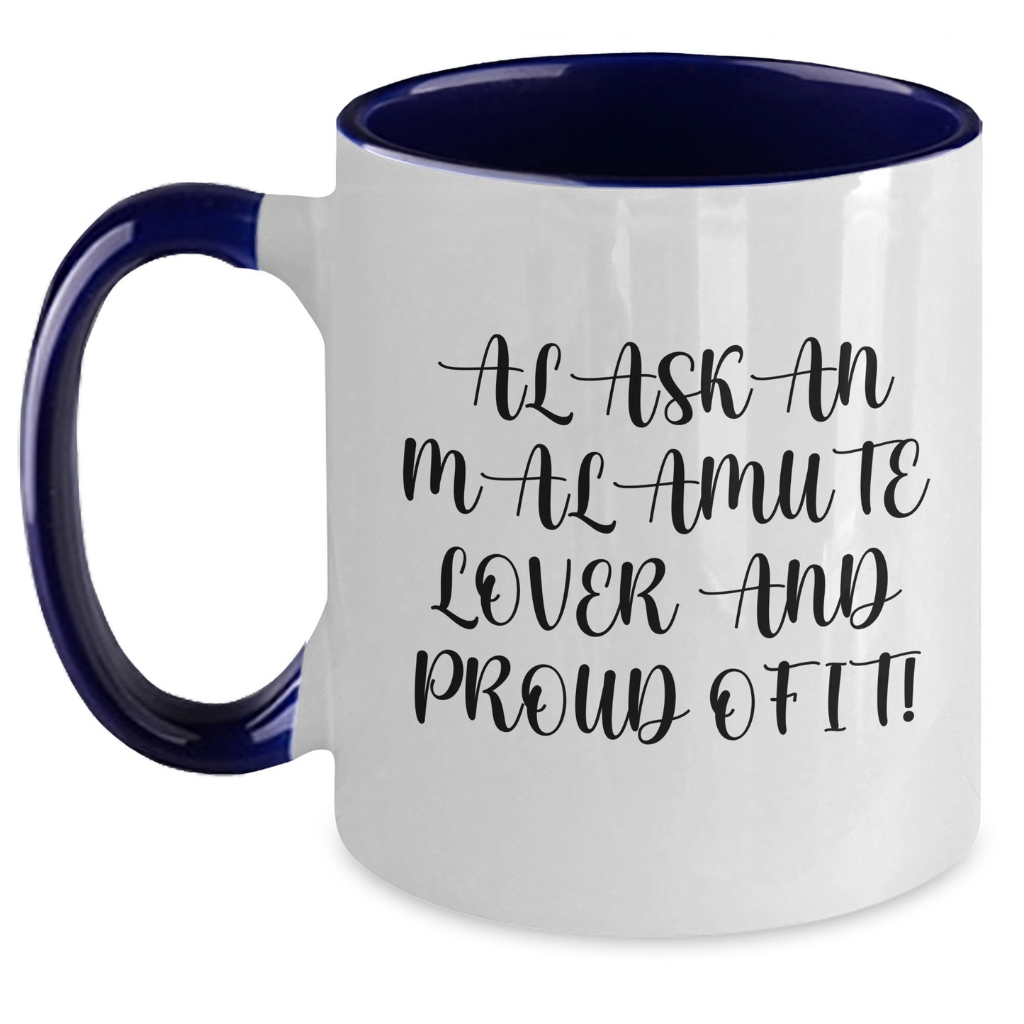 Alaskan Malamute Dog Lover's Funny Gift, Two Tone Coffee Mug for Men, Father's Day Unique Gifts from Friends, 'Alaskan Malamute Lover And Proud Of It!' - Main