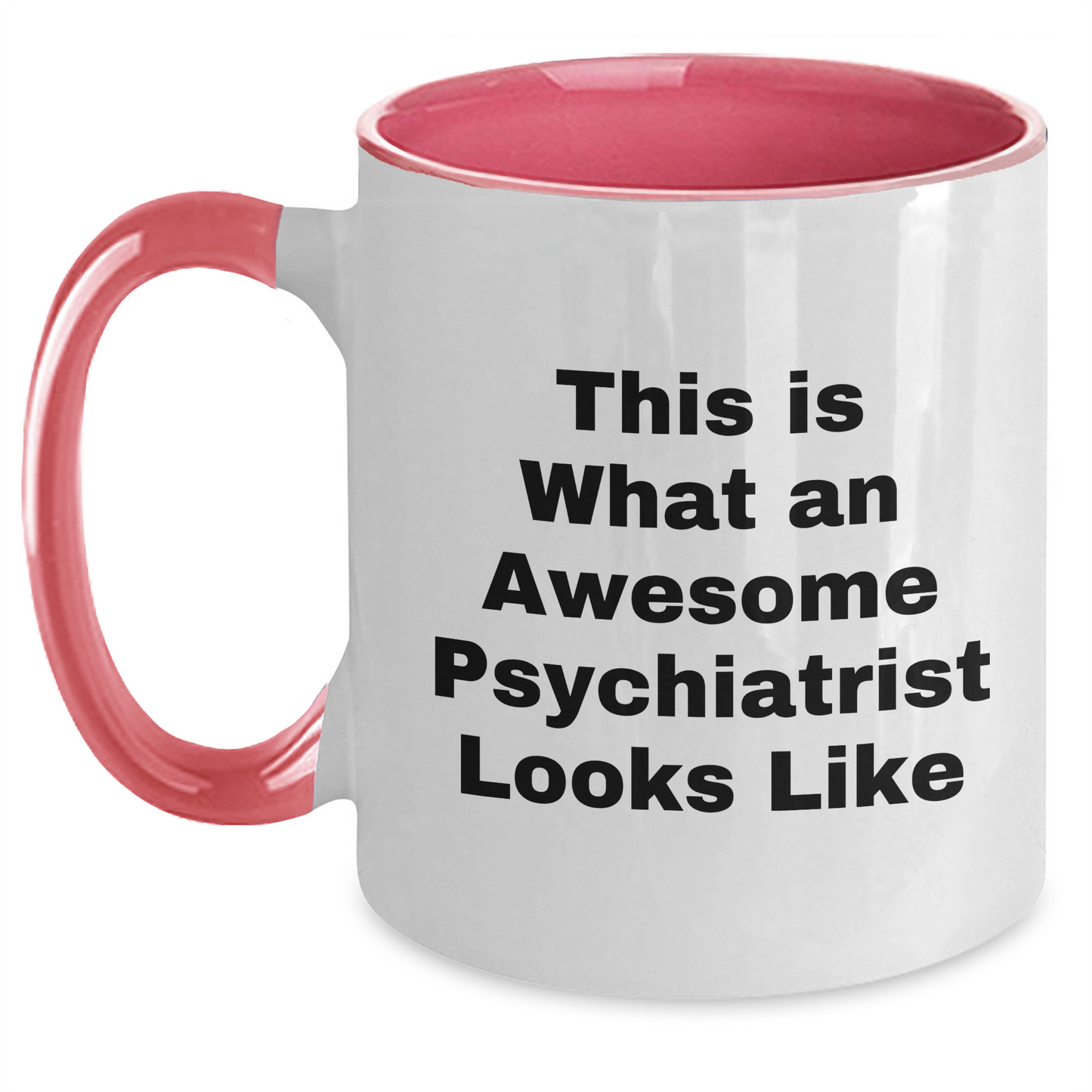 Funny Psychiatrist Gifts from Men to Awesome Men, Two Tone Coffee Mug for Psychiatrist, Unique Father's Day Unique Gifts for Him - Victory Thru Vision