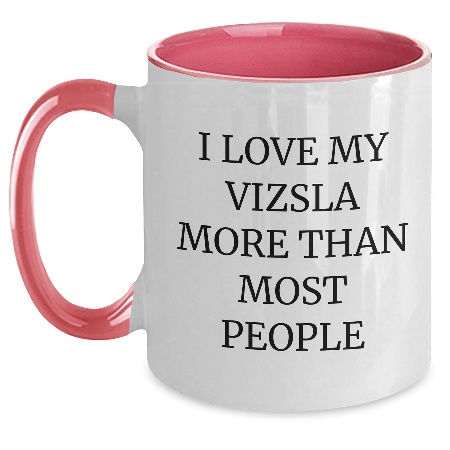 Funny Vizsla Dog Gifts from Friends for Him - I Love My Vizsla More Than Most People Two Tone Coffee Mug for Father's Day - Main