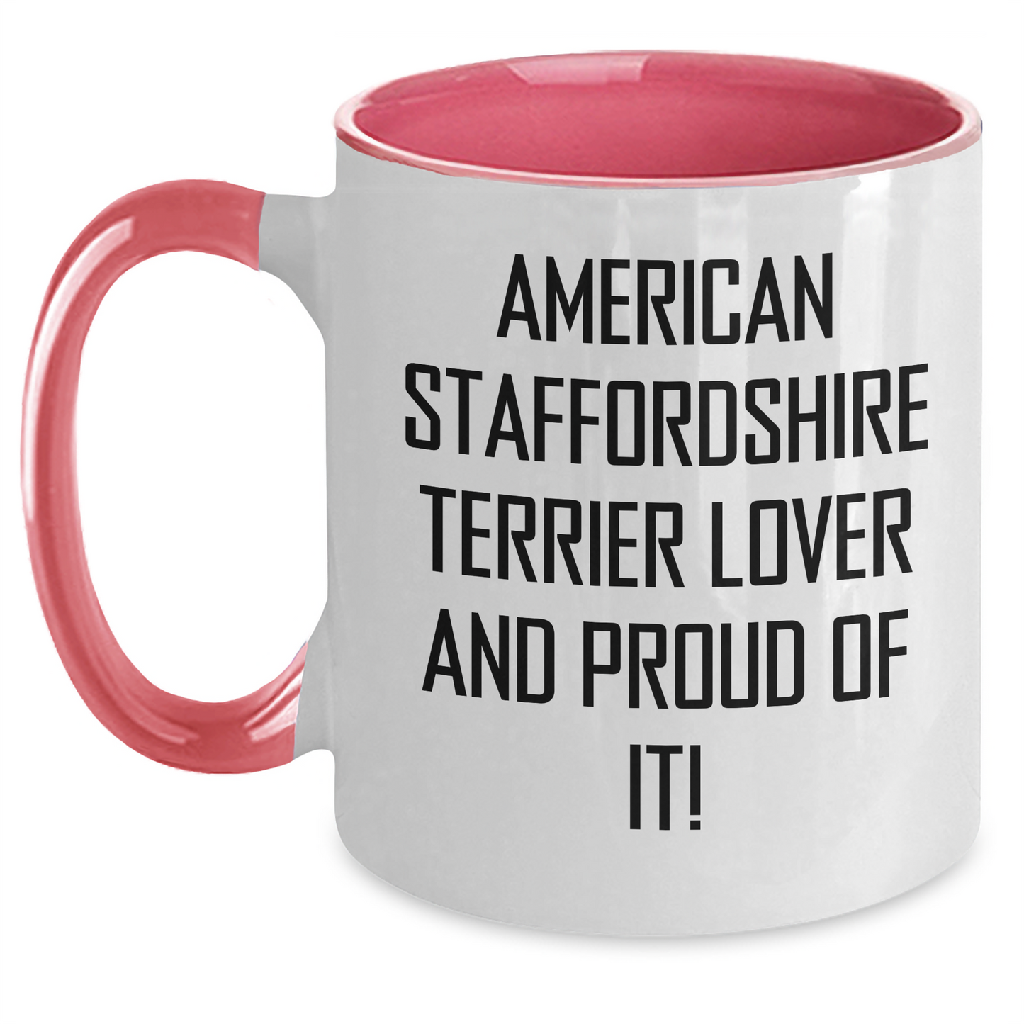 American Staffordshire Terrier Dog Lover Gifts from Men to Friends - Funny Quote Two Tone Coffee Mug for Dad, Father's Day Unique Gifts - Main