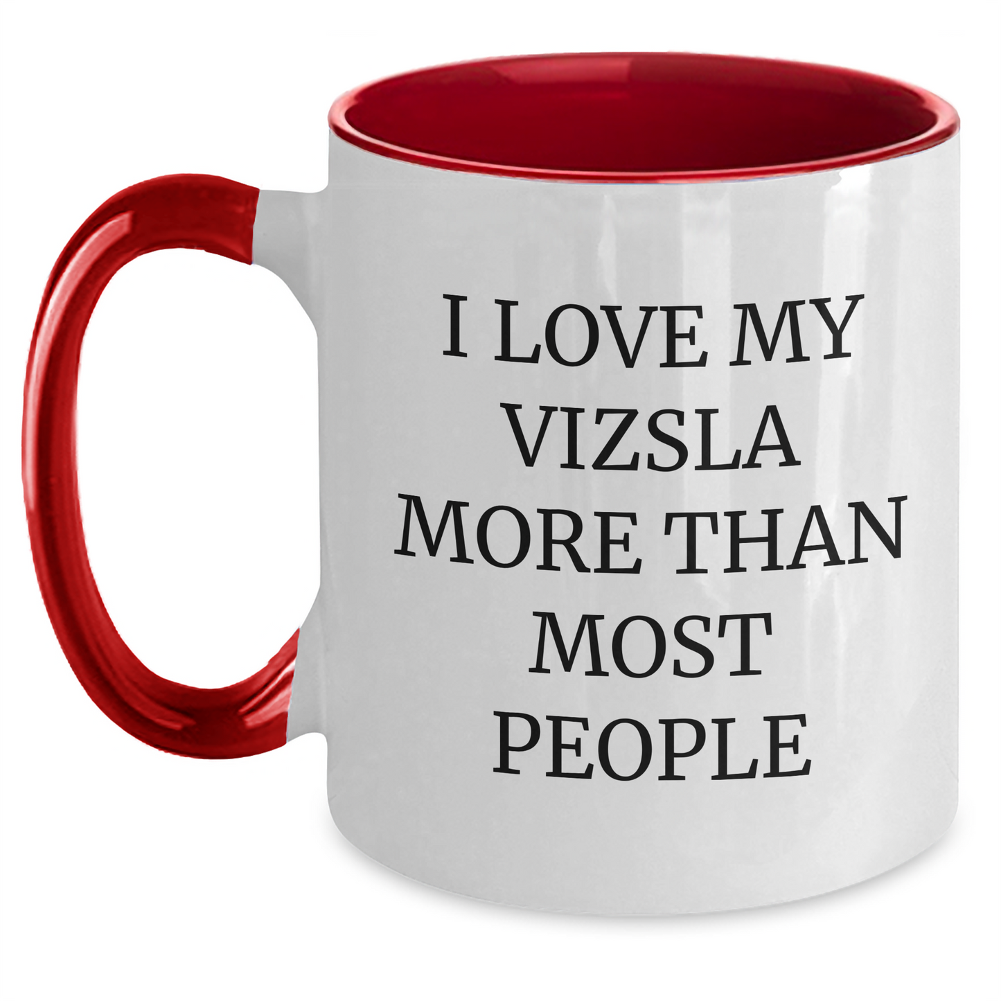 Funny Vizsla Dog Gifts from Friends for Him - I Love My Vizsla More Than Most People Two Tone Coffee Mug for Father's Day - Main