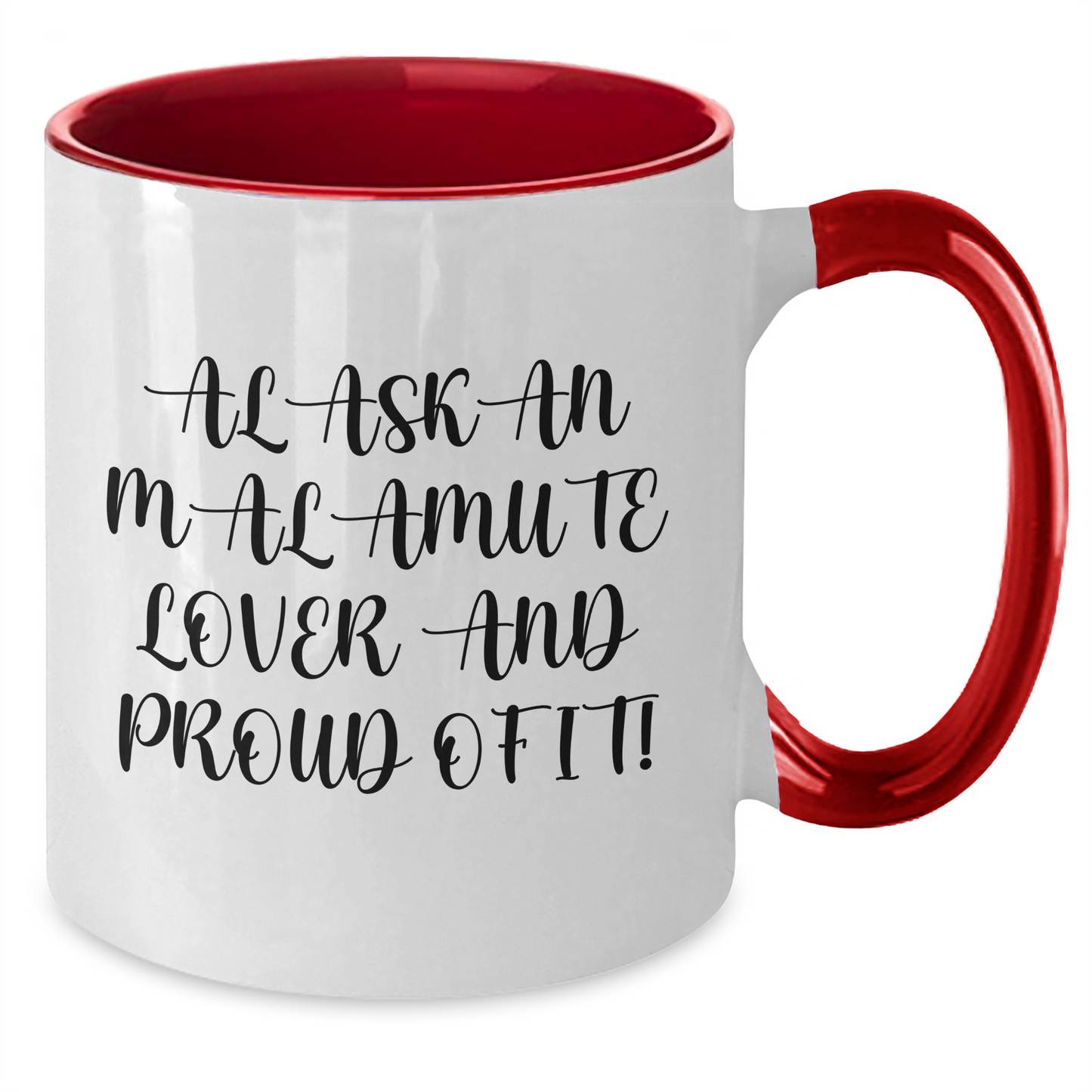 Alaskan Malamute Dog Lover's Funny Gift, Two Tone Coffee Mug for Men, Father's Day Unique Gifts from Friends, 'Alaskan Malamute Lover And Proud Of It!' - Additional