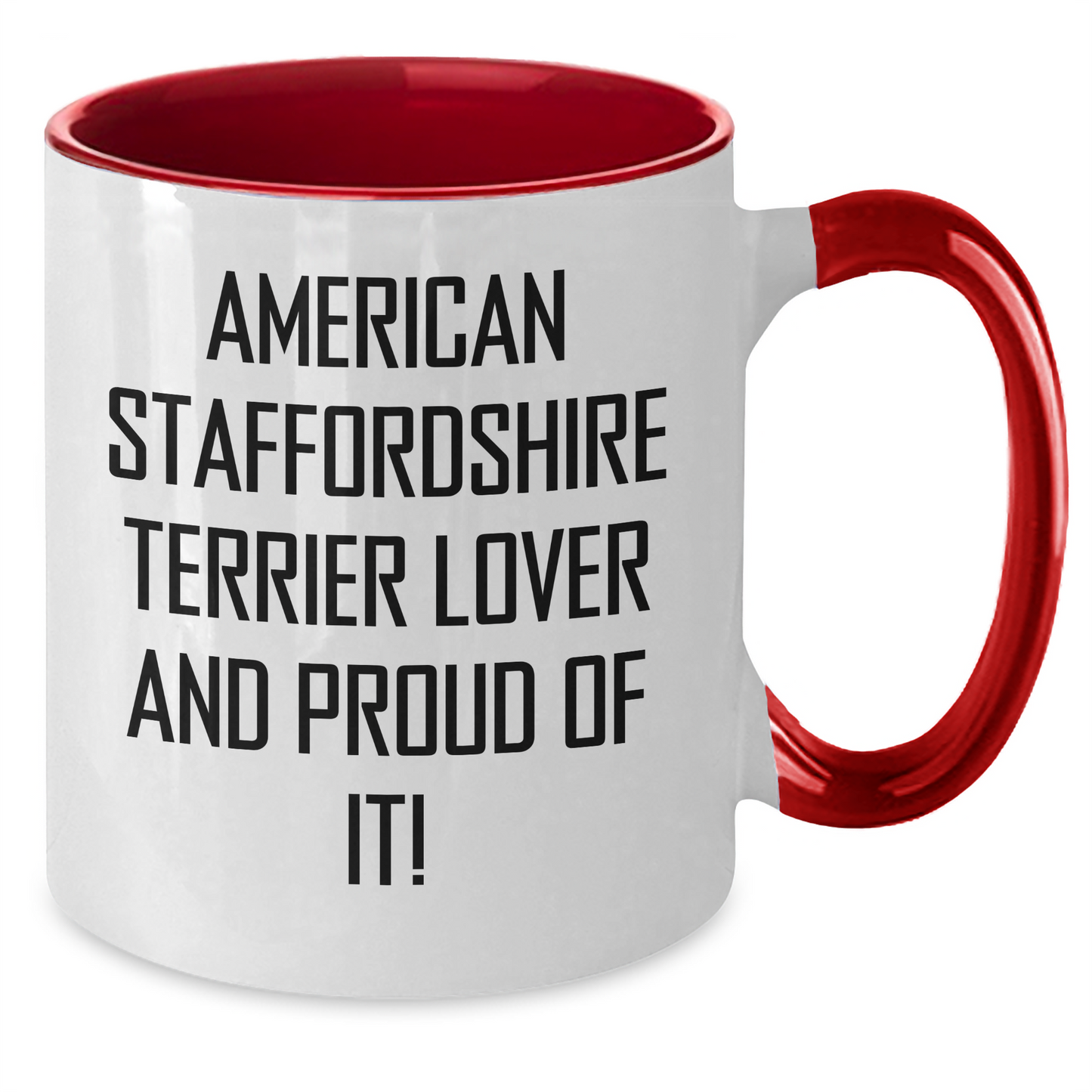 American Staffordshire Terrier Dog Lover Gifts from Men to Friends - Funny Quote Two Tone Coffee Mug for Dad, Father's Day Unique Gifts - Additional