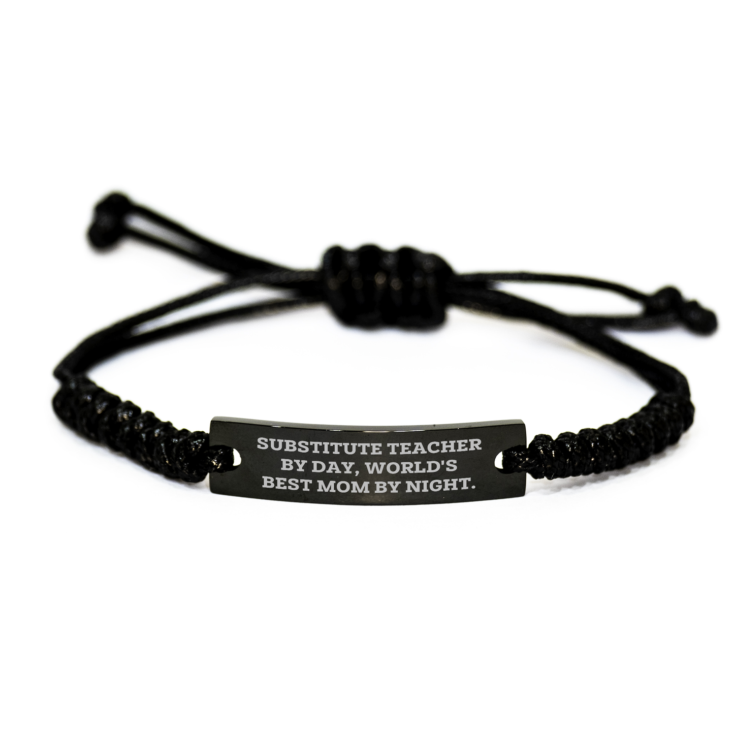 Substitute Teacher Rope Bracelet, Funny Quote Gift for Mother's Day, Gifts from Family to World's Best Mom - Victory Thru Vision