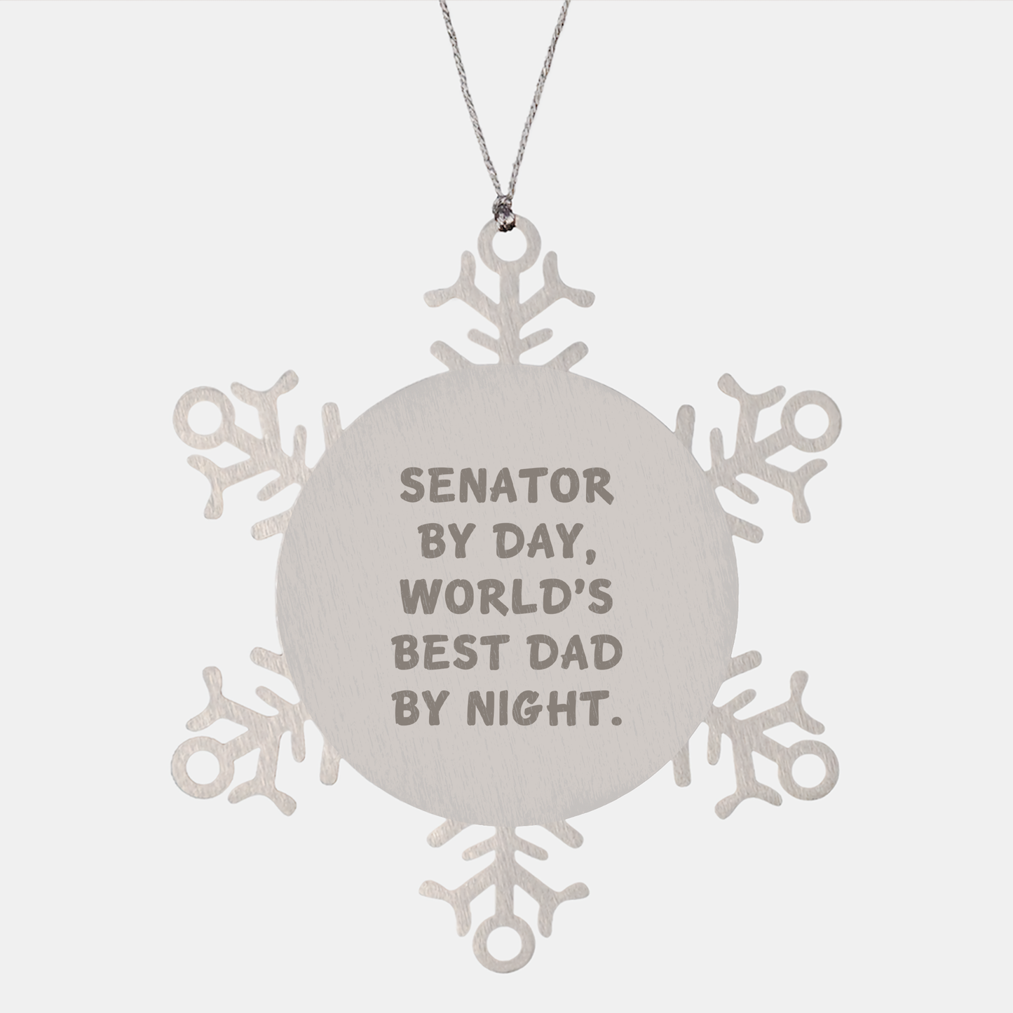 Senator Gifts, Snowflake Ornaments for Men, Funny Quote Christmas Unique Gifts from Dad to Senator, 3.14 Inch Stainless Steel Ornament - Image 1