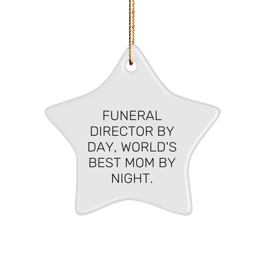 Funeral Director Gifts by Day, World's Best Mom by Night, Christmas Star Ornament, Gifts from Men to Funeral Director, Unique Christmas Unique Gifts - Victory Thru Vision