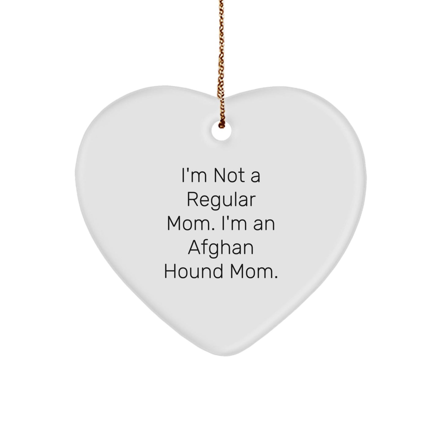 Afghan Hound Dog Mom's Delight, Funny Heart Ornament Gifts for Friends, Christmas Unique Gifts from Family - Victory Thru Vision