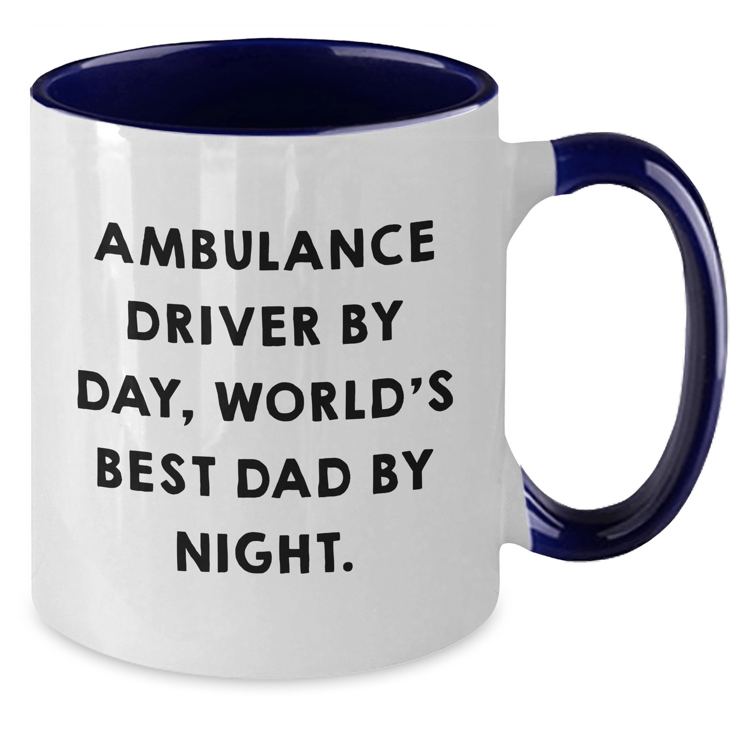 Ambulance Driver Humor Gifts from Friends to Ambulance Driver By Day, World's Best Dad By Night. Two Tone Coffee Mug for Graduation - Victory Thru Vision